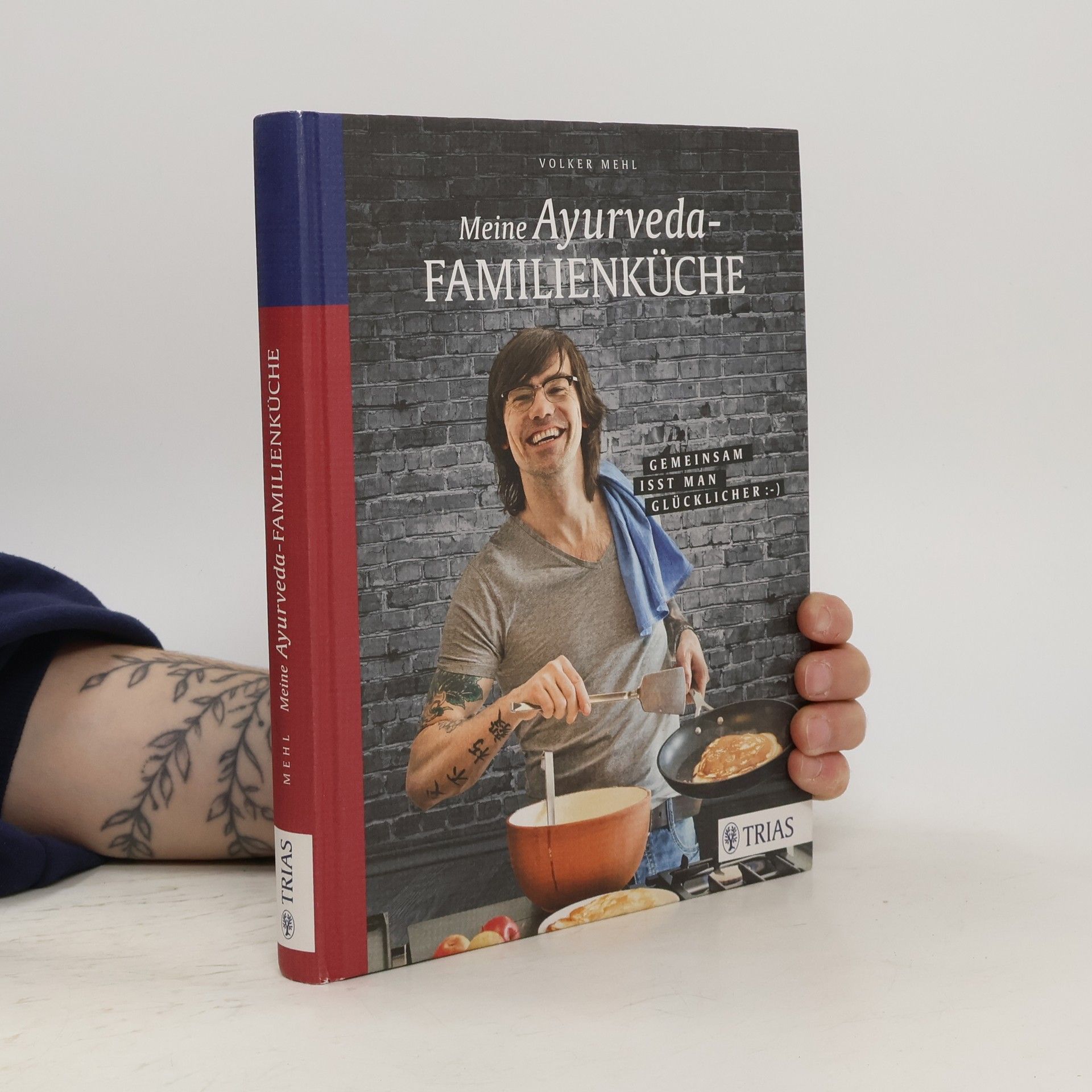 Volker Mehl Meine Ayurveda-Familienküche