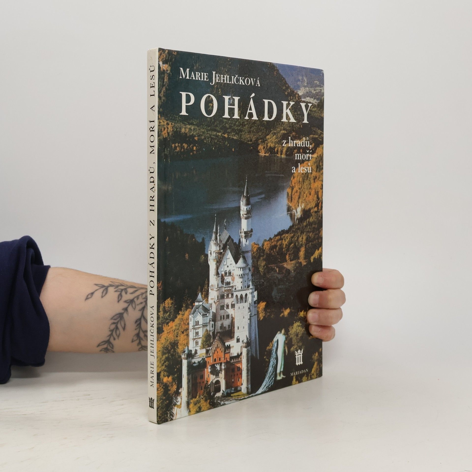 Marie Jehličková Pohádky z hradů, moří a lesů. Ilustrace v historických slozích