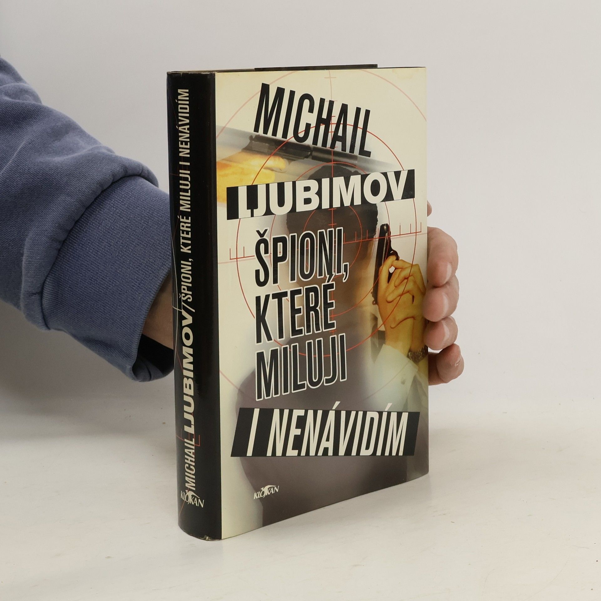 Michail Ljubimov Špioni, které miluji i nenávidím