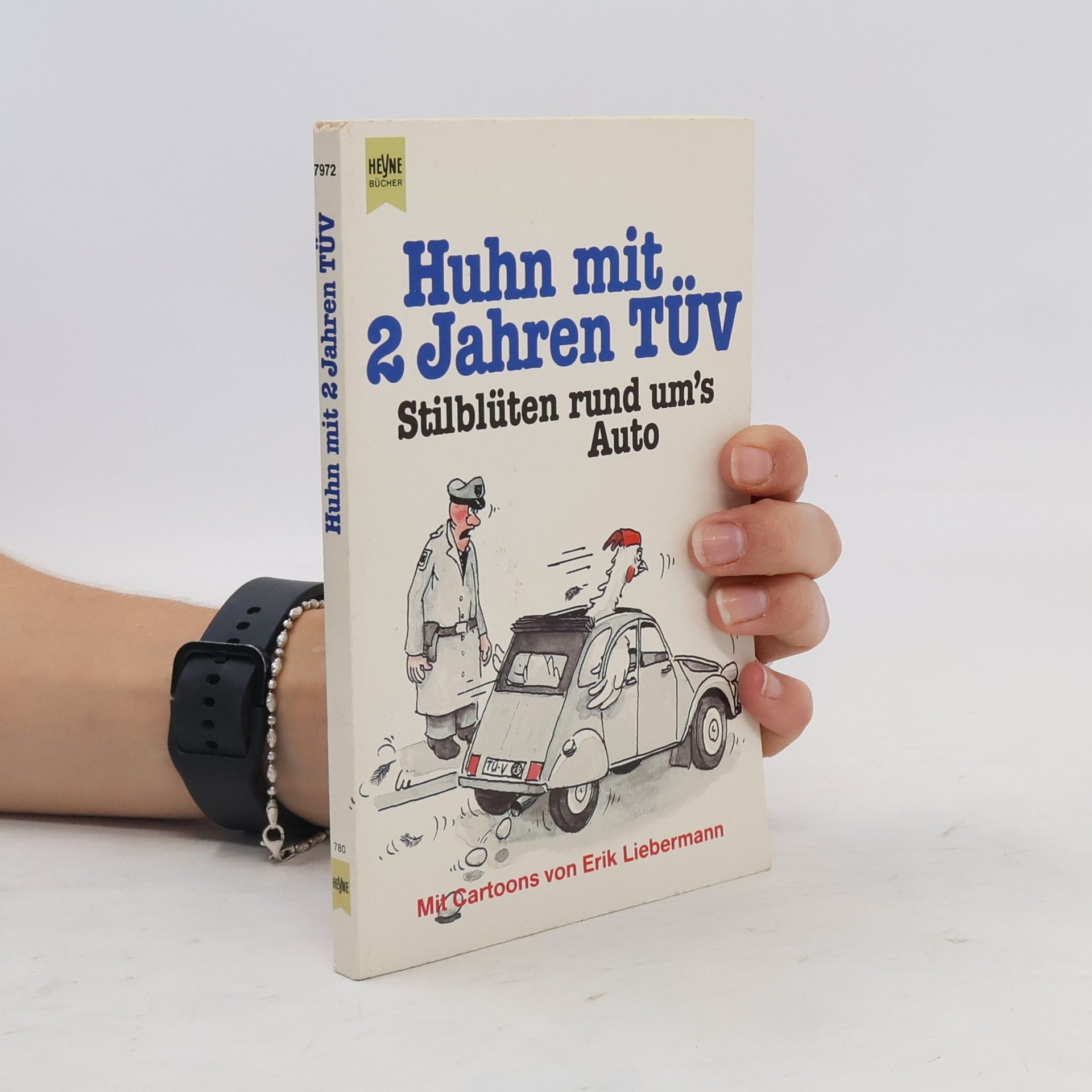 Autorenkollektiv Huhn mit 2 Jahren TÜV. Stilblüten rund ums Auto.