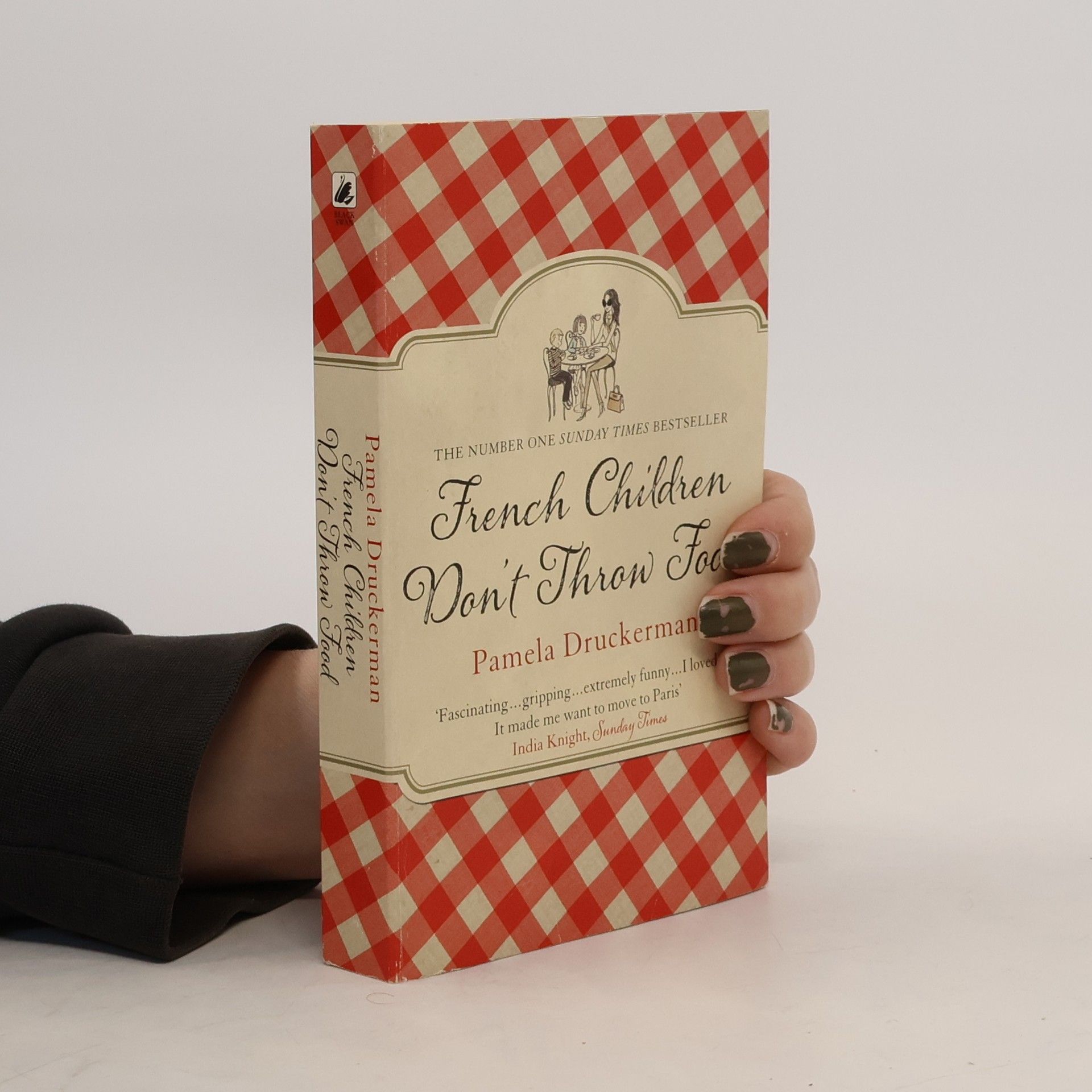 Pamela Druckerman French children don't throw food