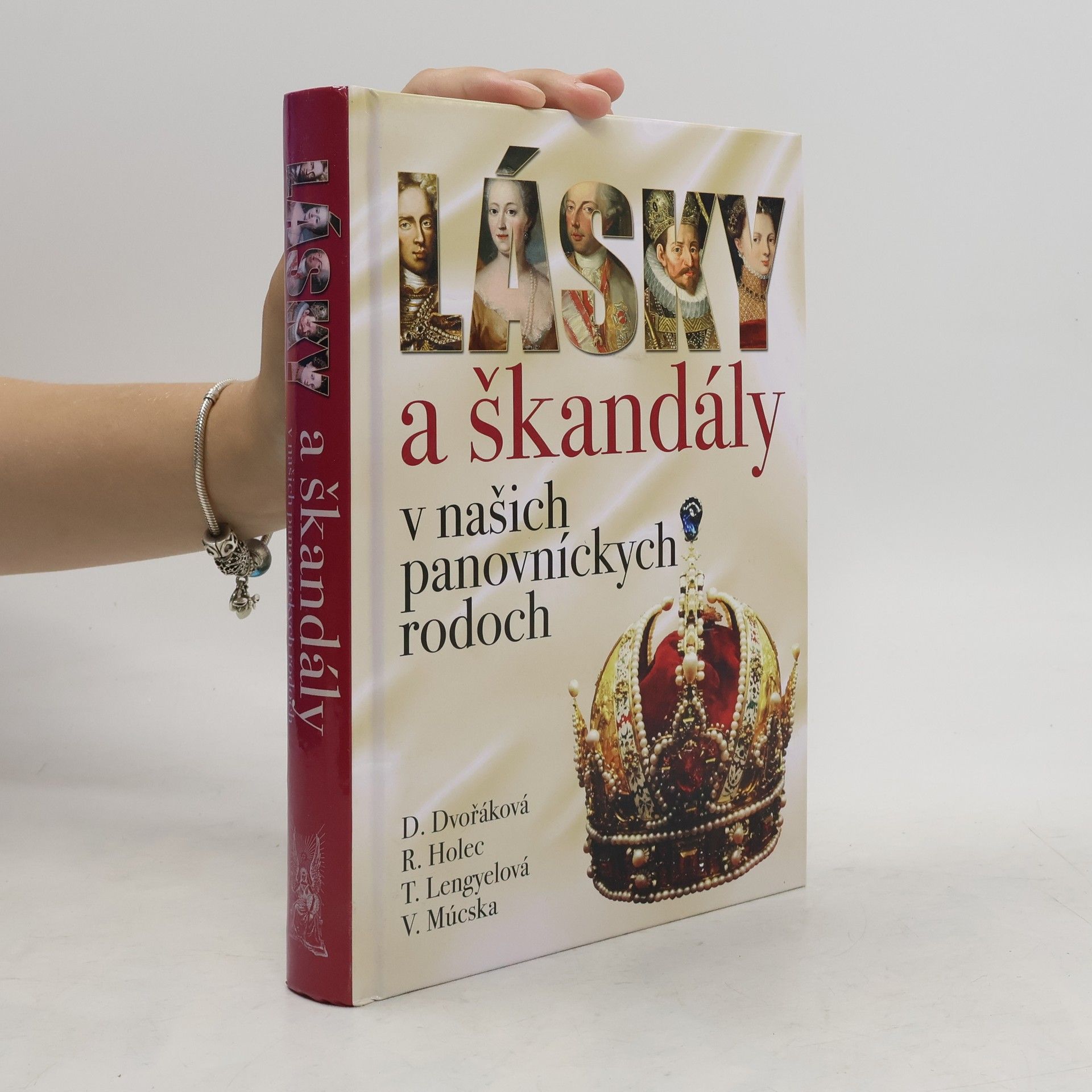 Tünde Lengyelová Lásky a škandály v našich panovníckych rodoch