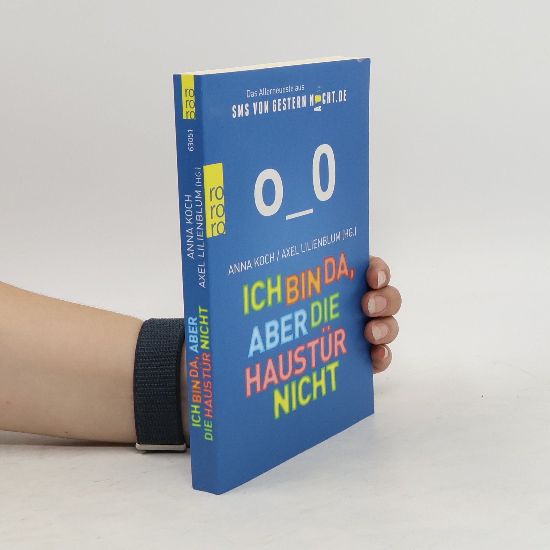 Anna Koch Ich bin da, aber die Haustür nicht