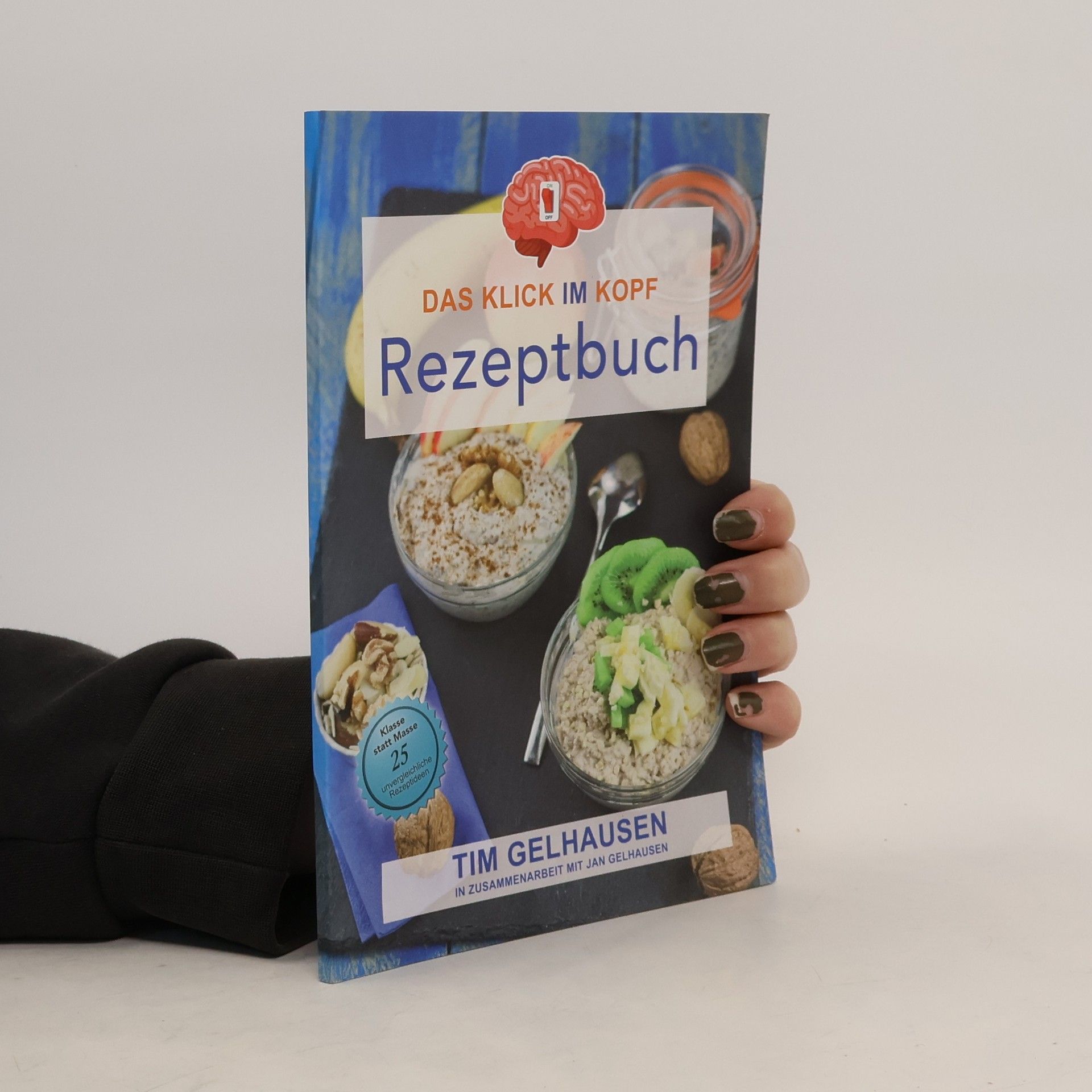 Tim Gelhausen Das Klick im Kopf Rezeptbuch
