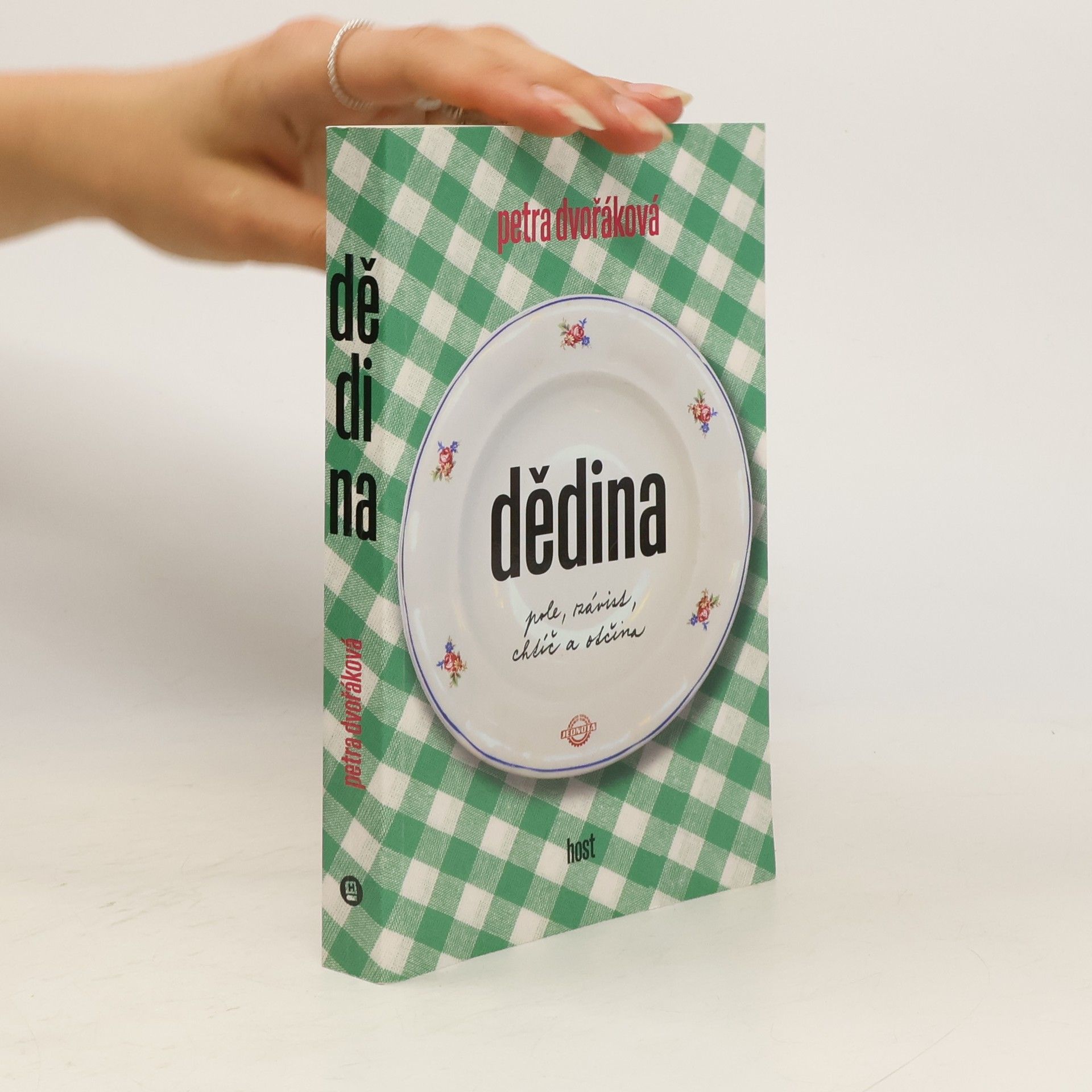 Petra Dvořáková Dědina. Pole, závist, chtíč a otčina