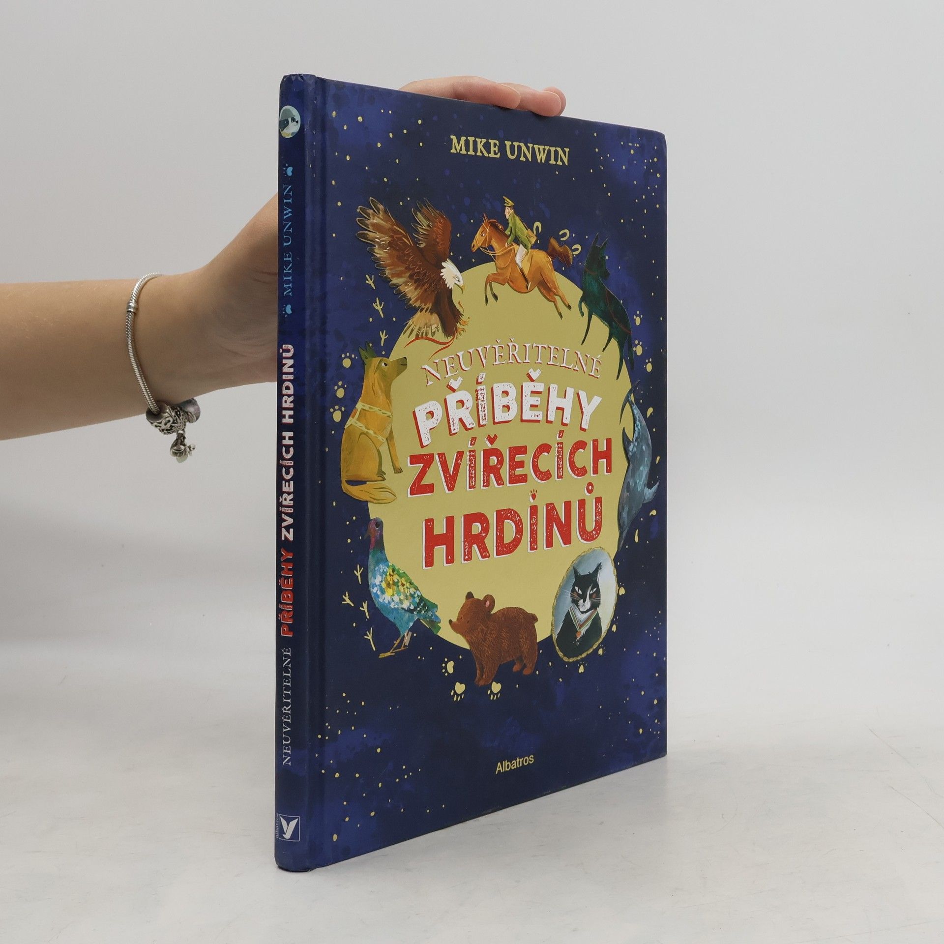 Mike Unwin Neuvěřitelné příběhy zvířecích hrdinů