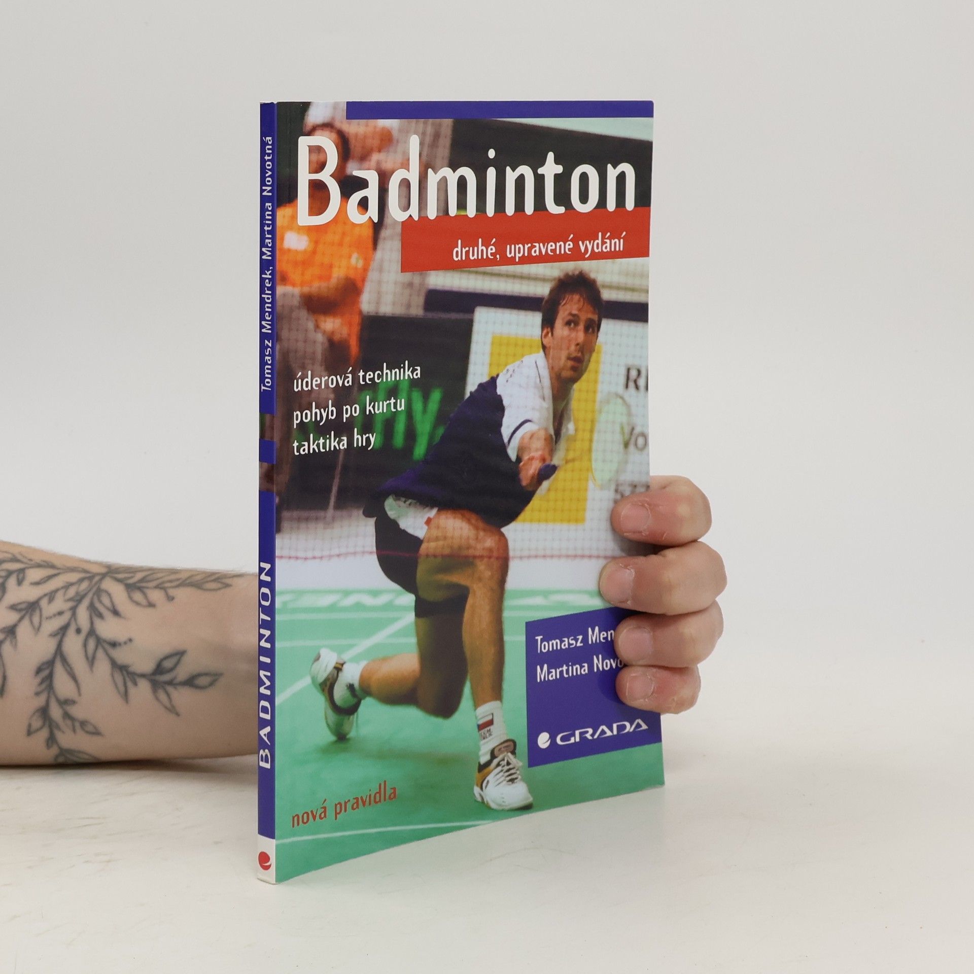 Tomasz Mendrek Badminton. Úderová technika, pohyb po kurtu, taktika hry