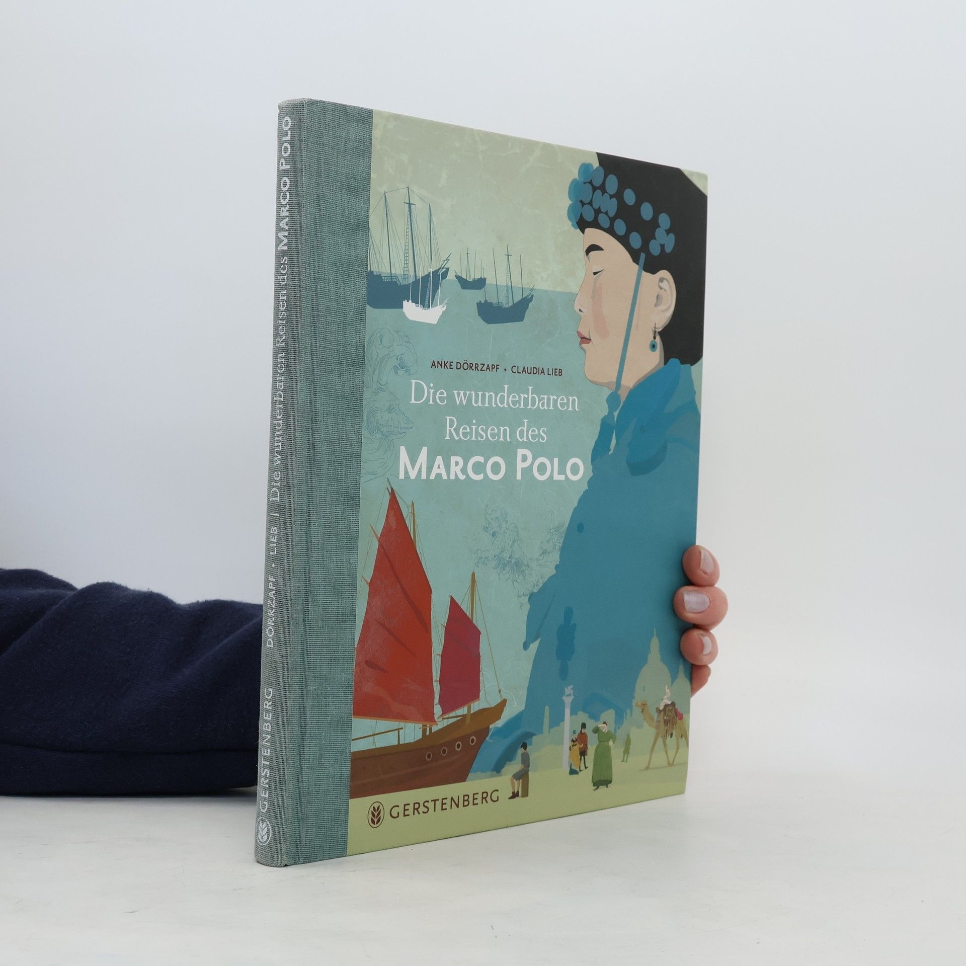 Anke Dörrzapf Die wunderbaren Reisen des Marco Polo
