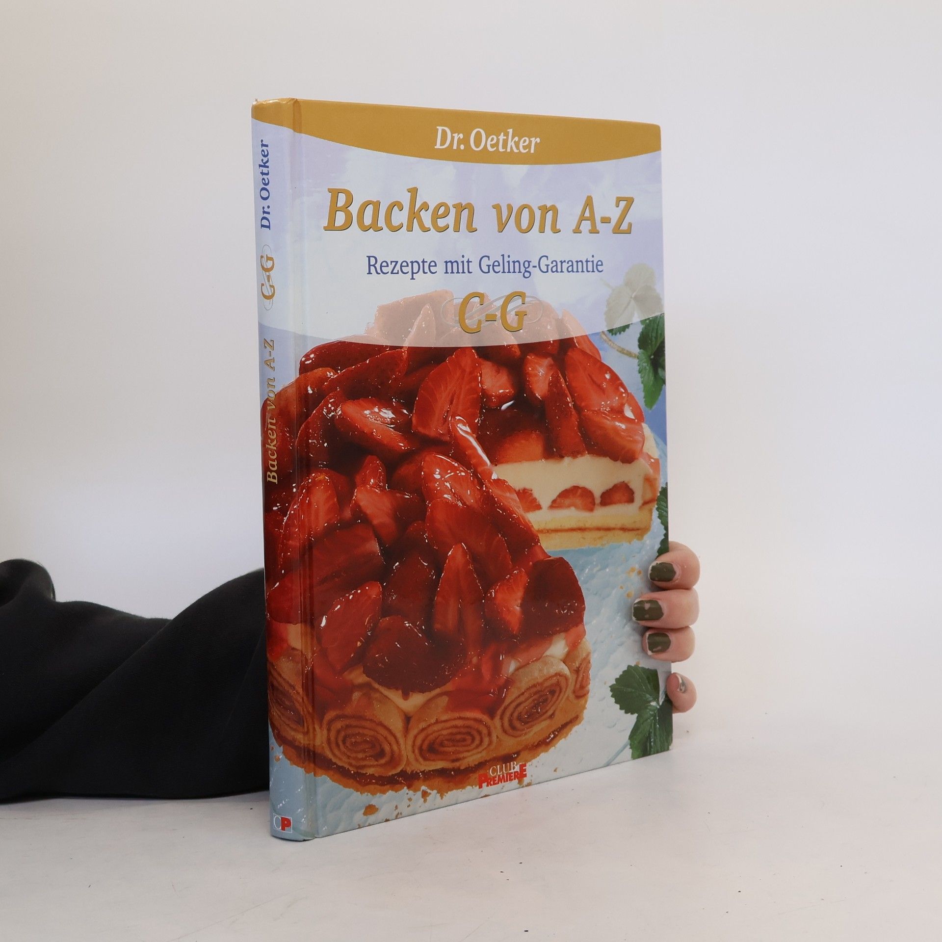 Collective Backen von A-Z. Rezepte mit Geling-Garantie C-G