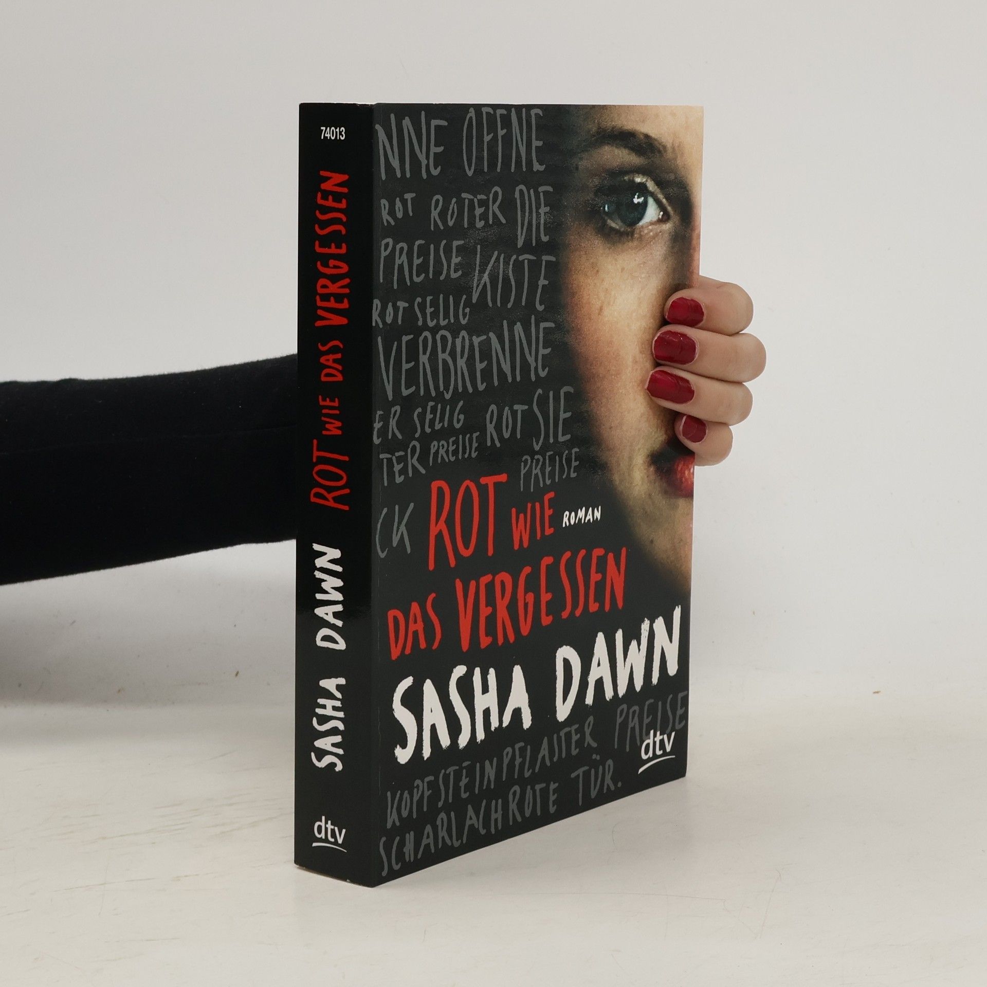 Sasha Dawn Rot wie das Vergessen