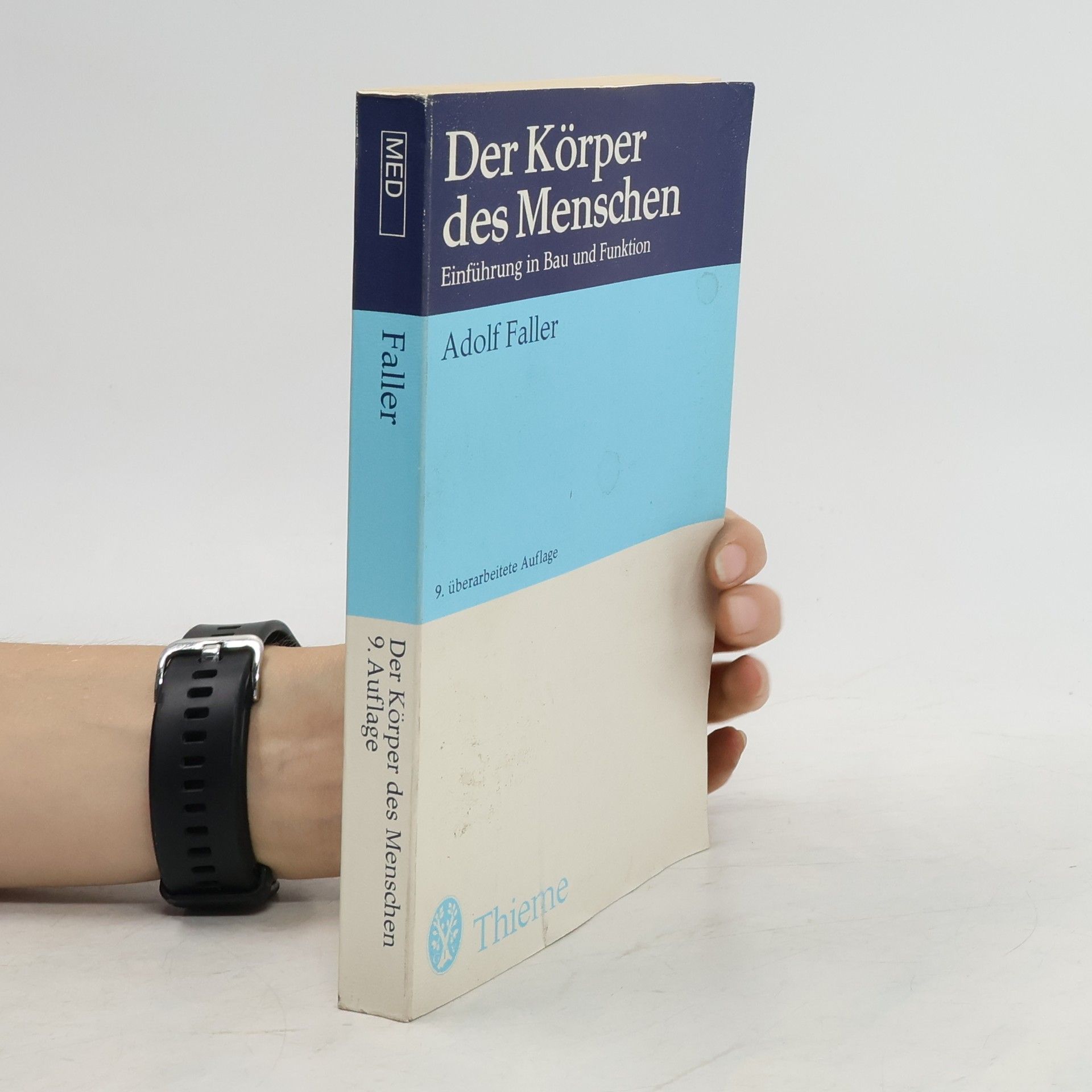 Adolf Faller Der Körper des Menschen - Einführung in Bau und Funktion