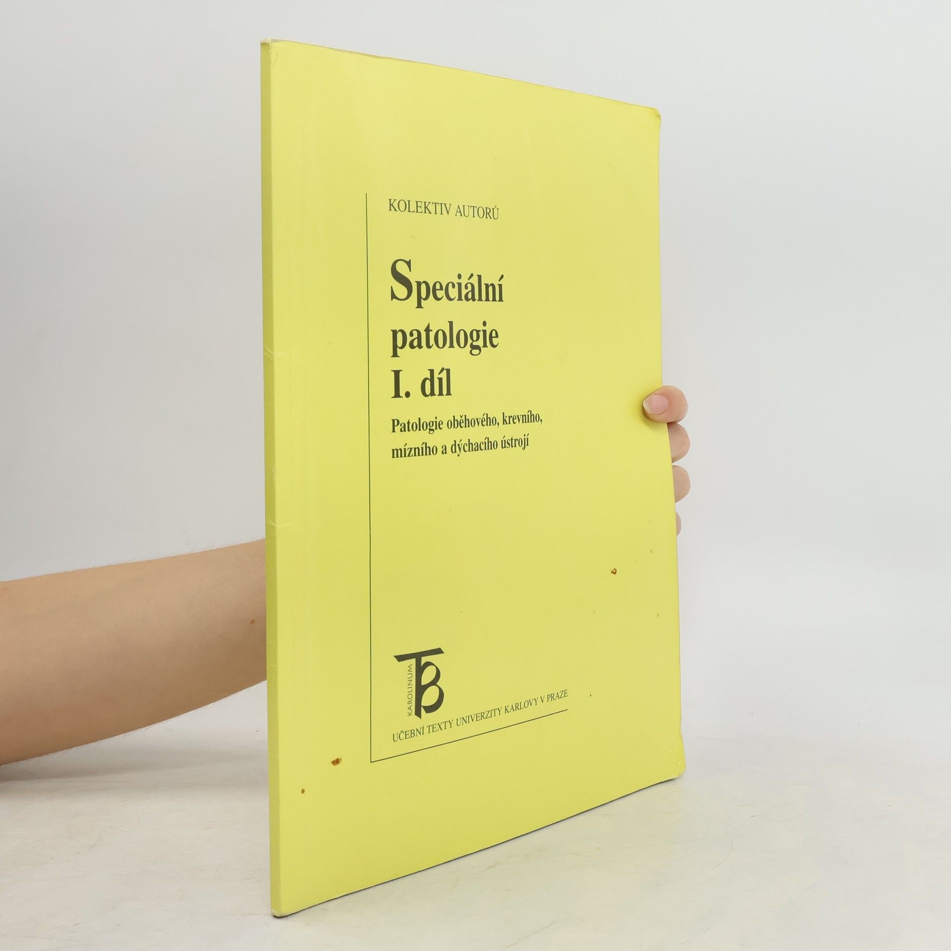 kolektiv Speciální patologie. I. díl, Patologie oběhového, krevního, mízního a dýchacího ústrojí