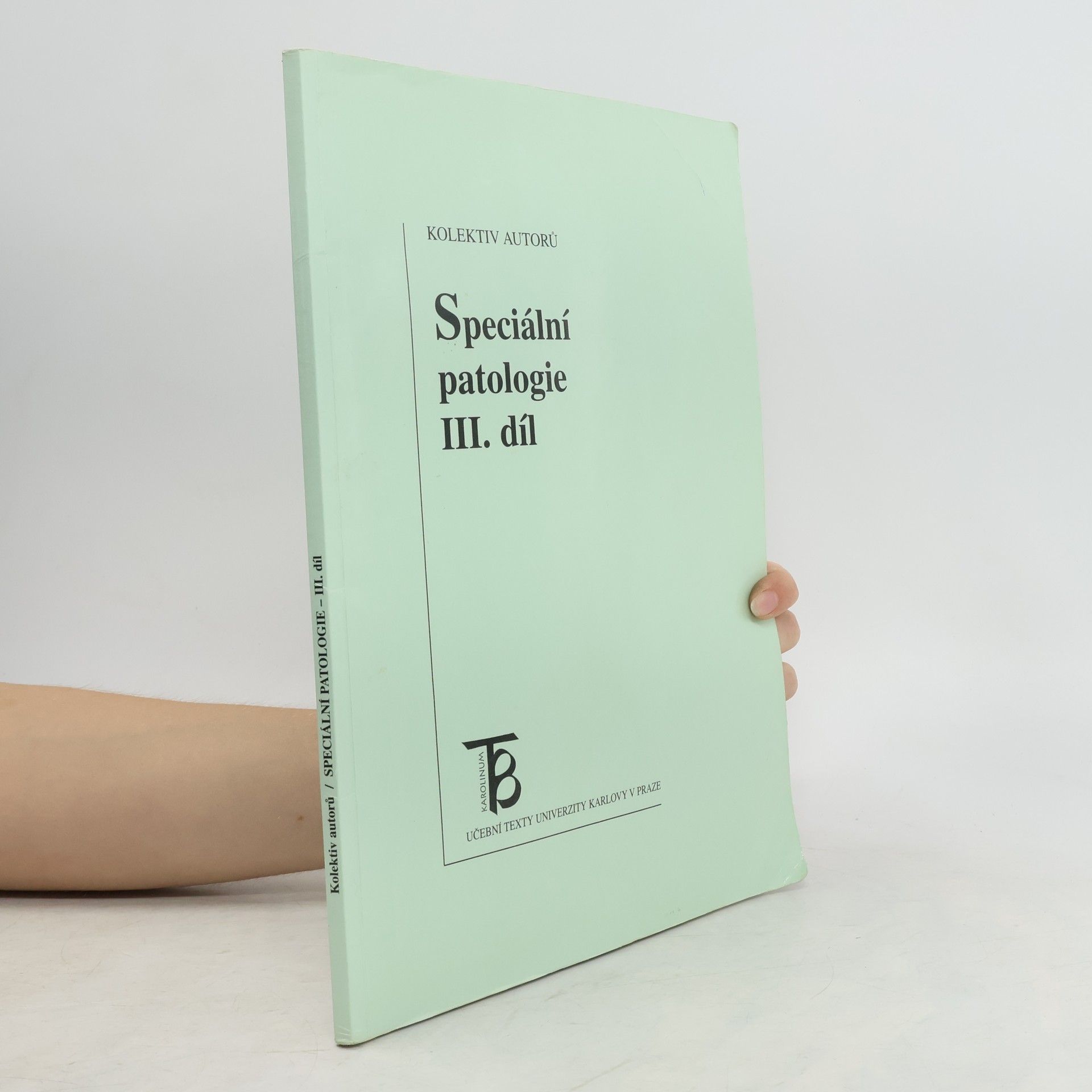 kolektiv Speciální patologie III. díl