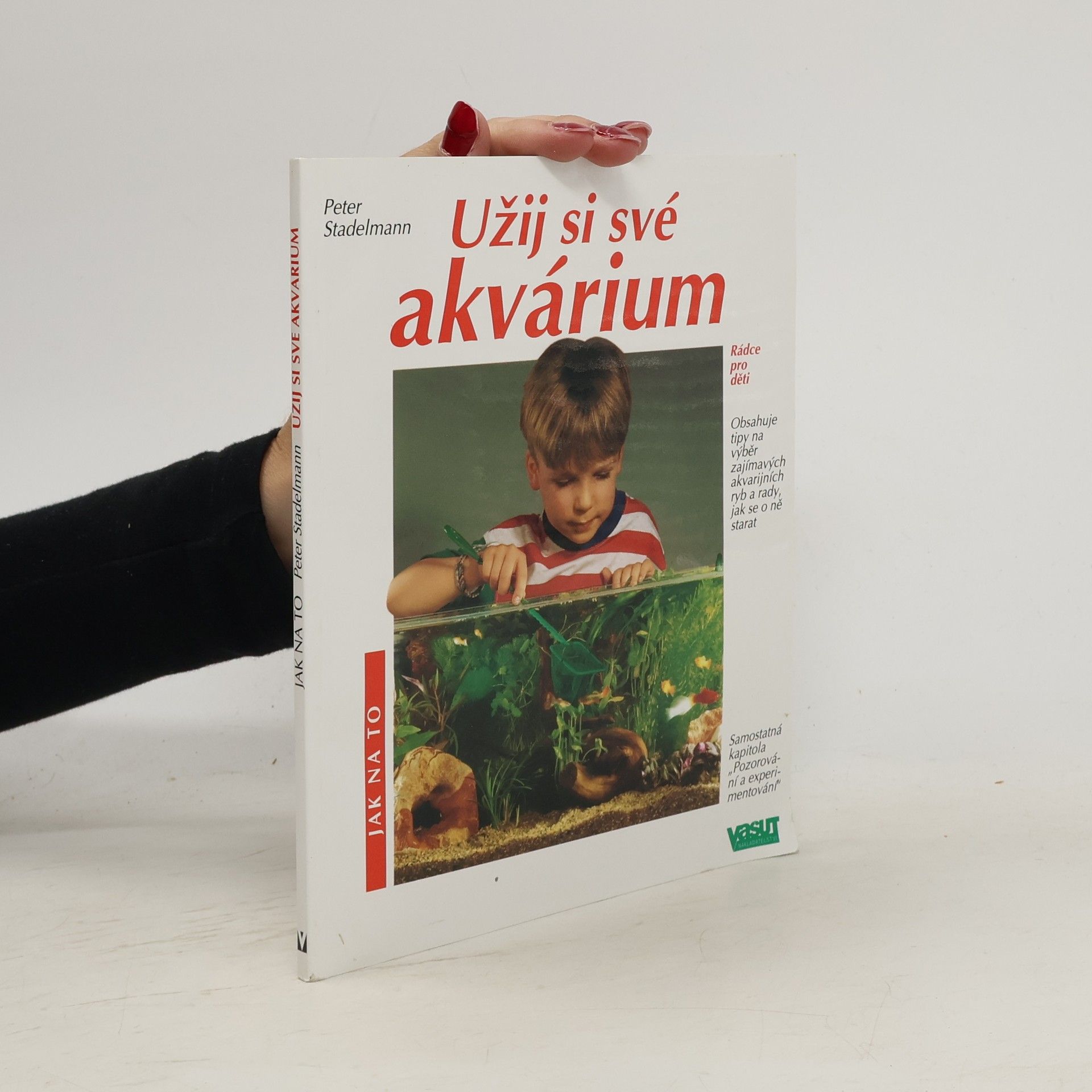 Peter Stademann Užij si své akvárium