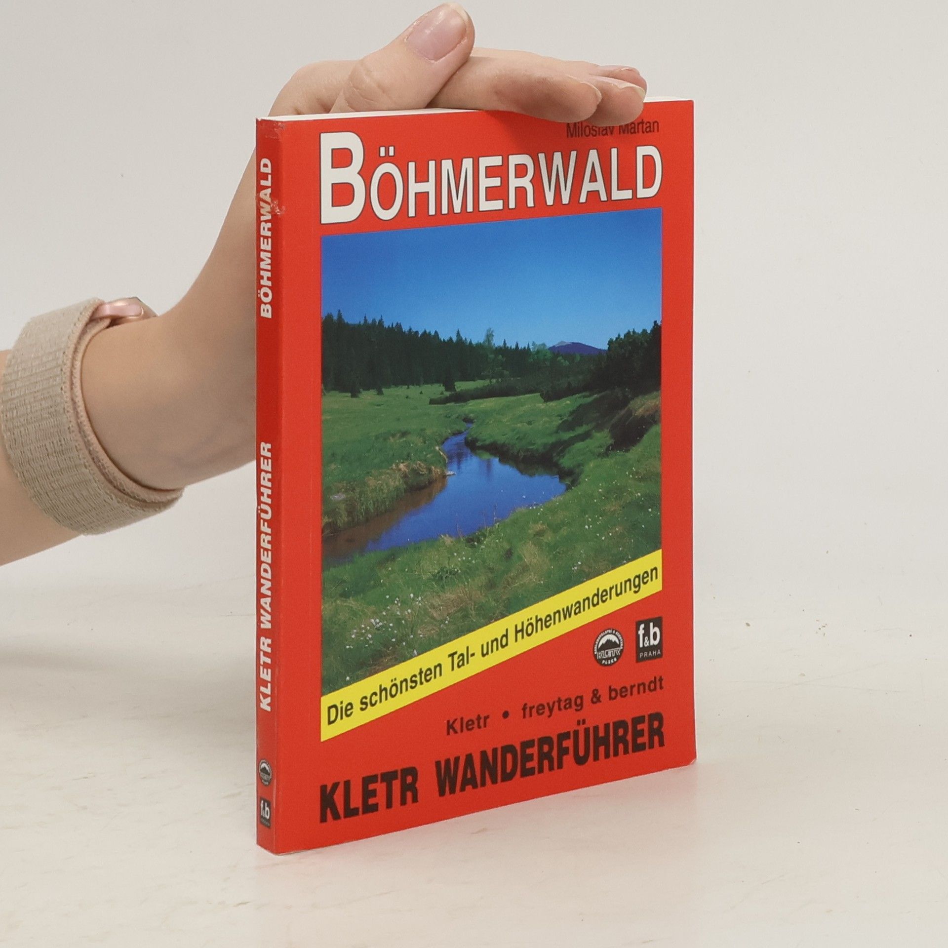 Miloslav Martan Kletr Wanderführer: Böhmerwald