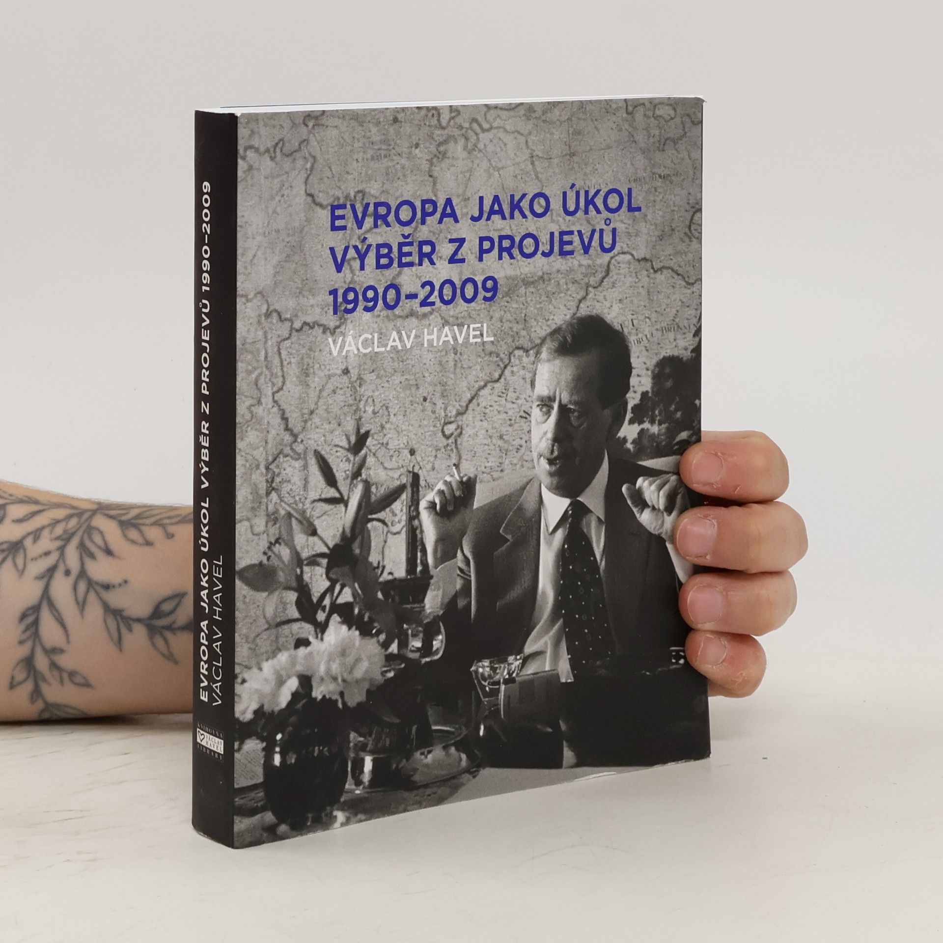 Václav Havel Evropa jako úkol. Výběr z projevů 1990-2009