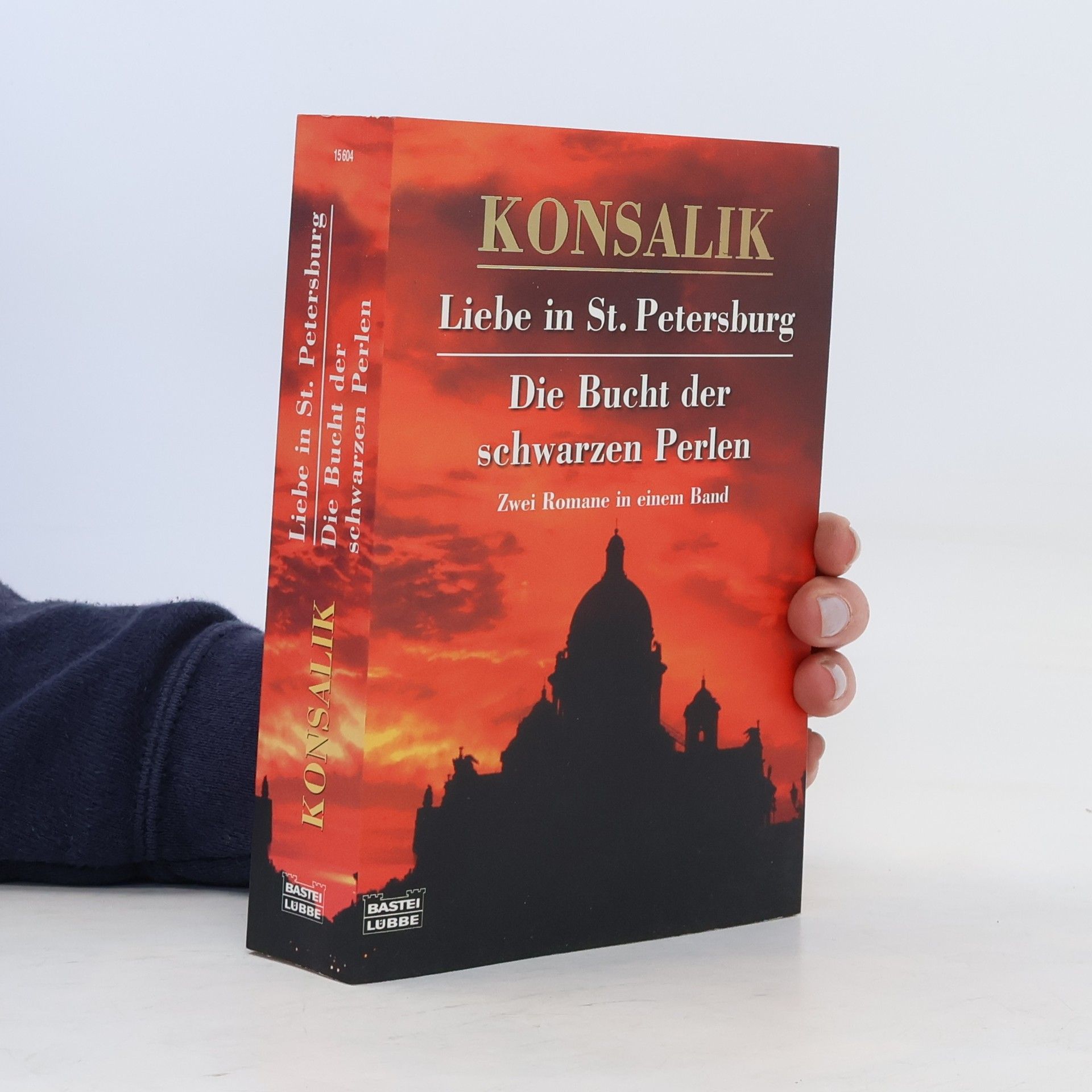 Heinz G. Konsalik Liebe in St. Petersburg. Die Bucht der schwarzen Perlen