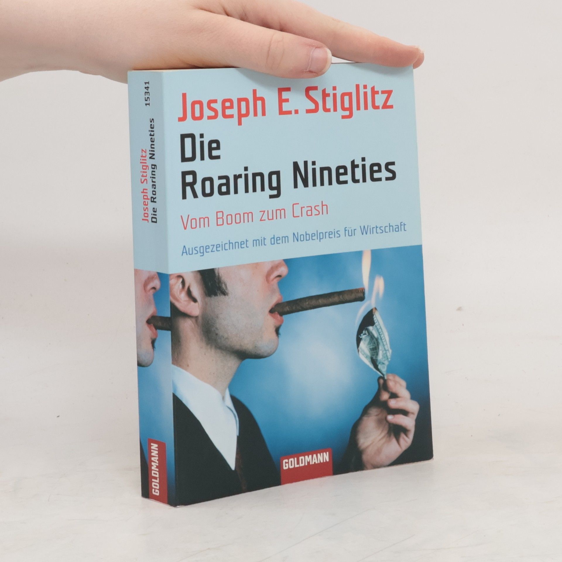 Joseph E. Stiglitz Die roaring nineties