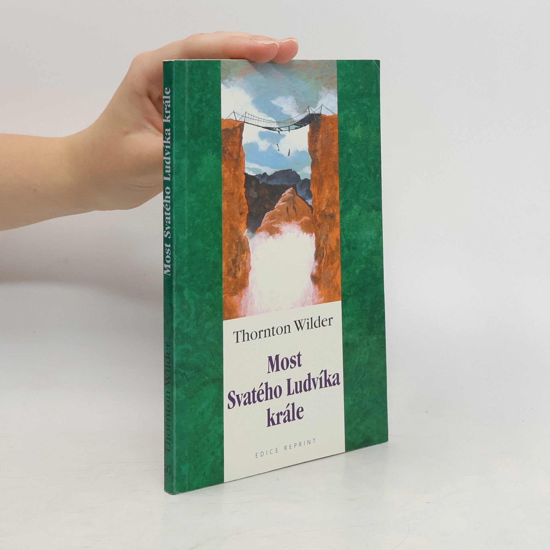 Thornton Wilder Most Svatého Ludvíka krále