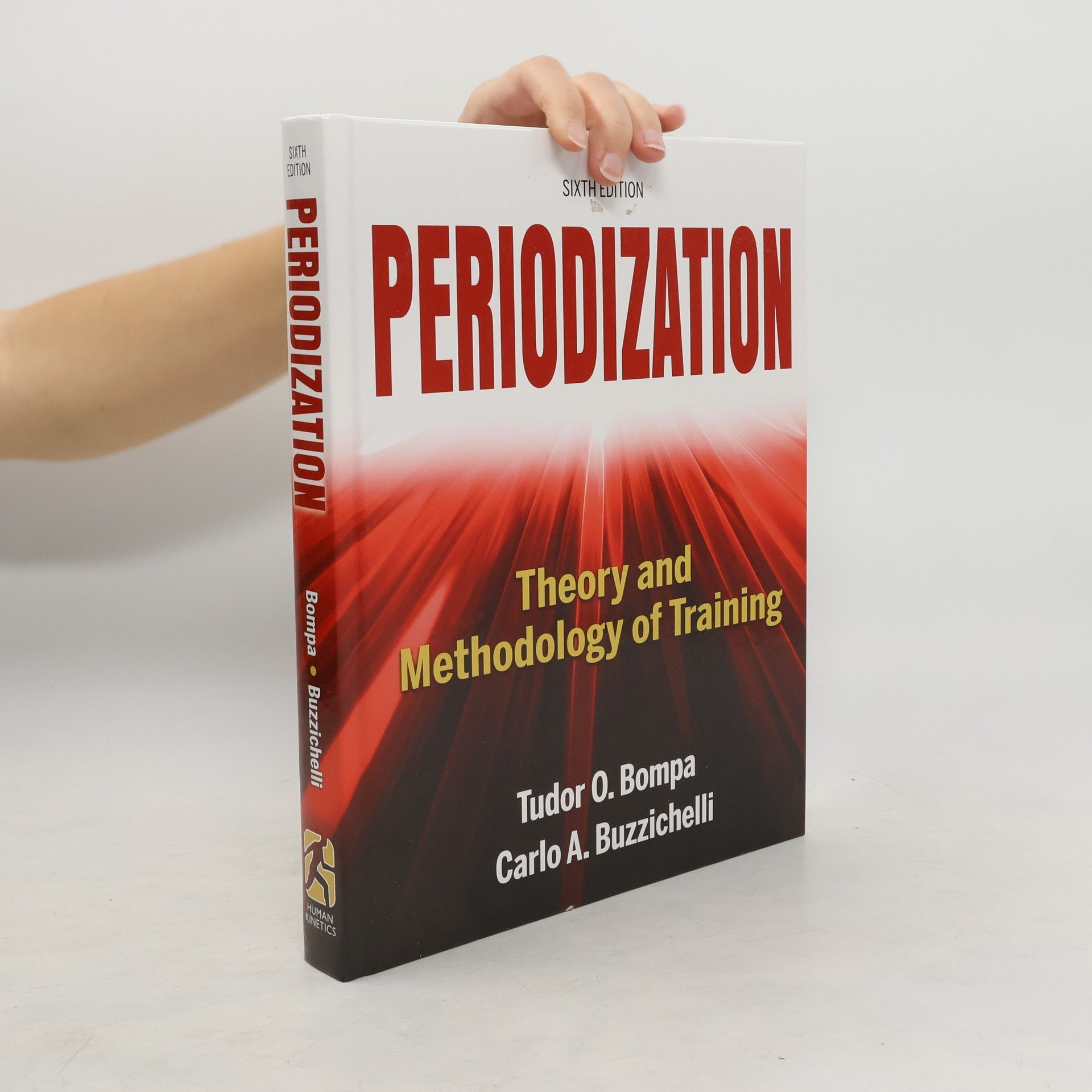 Tudor Bompa Periodization : Theory and methodology of training