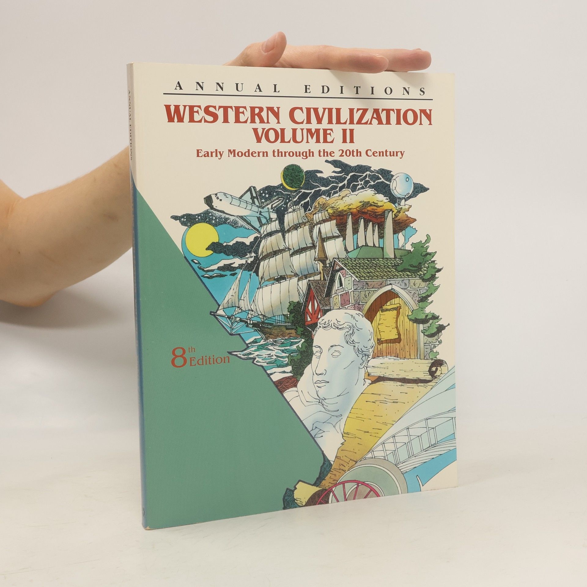 William C Hughes Western Civilization Volume II: Early Modern through the 20th Century