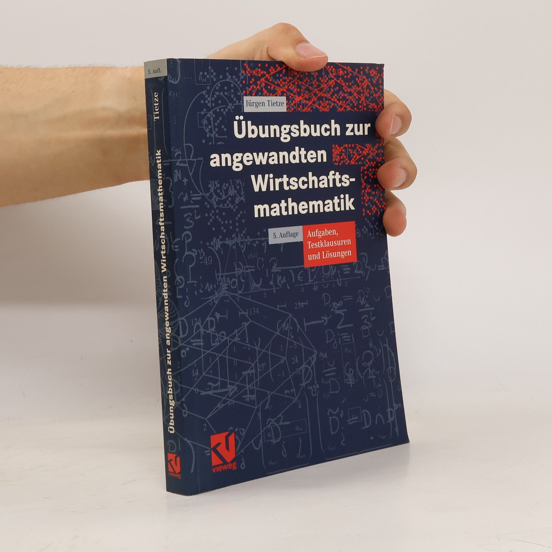 Jürgen Tietze Übungsbuch zur angewandten Wirtschaftsmathematik