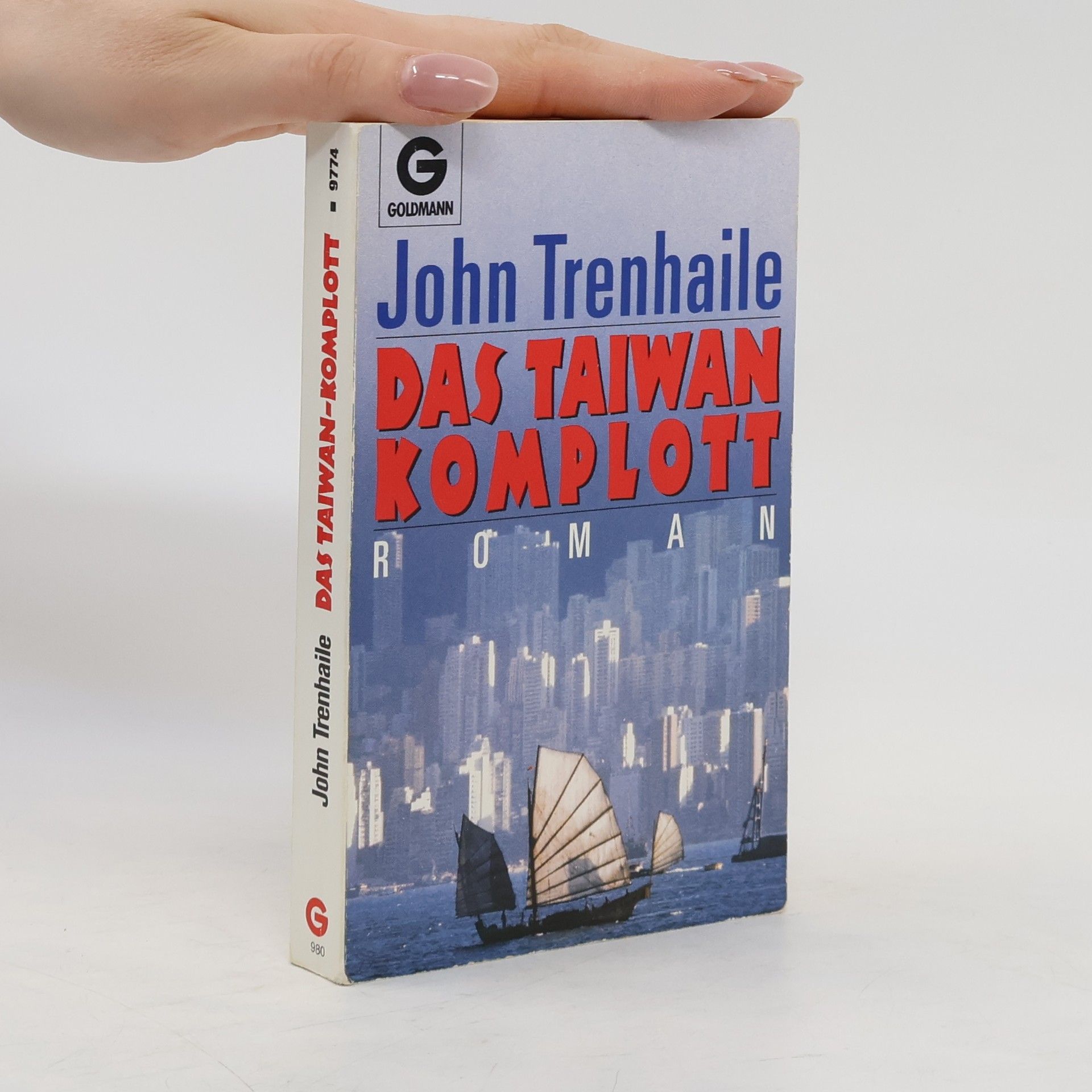 John Trenhaile Das Taiwan Komplott. Das Tor zur himmlischen Aussicht.