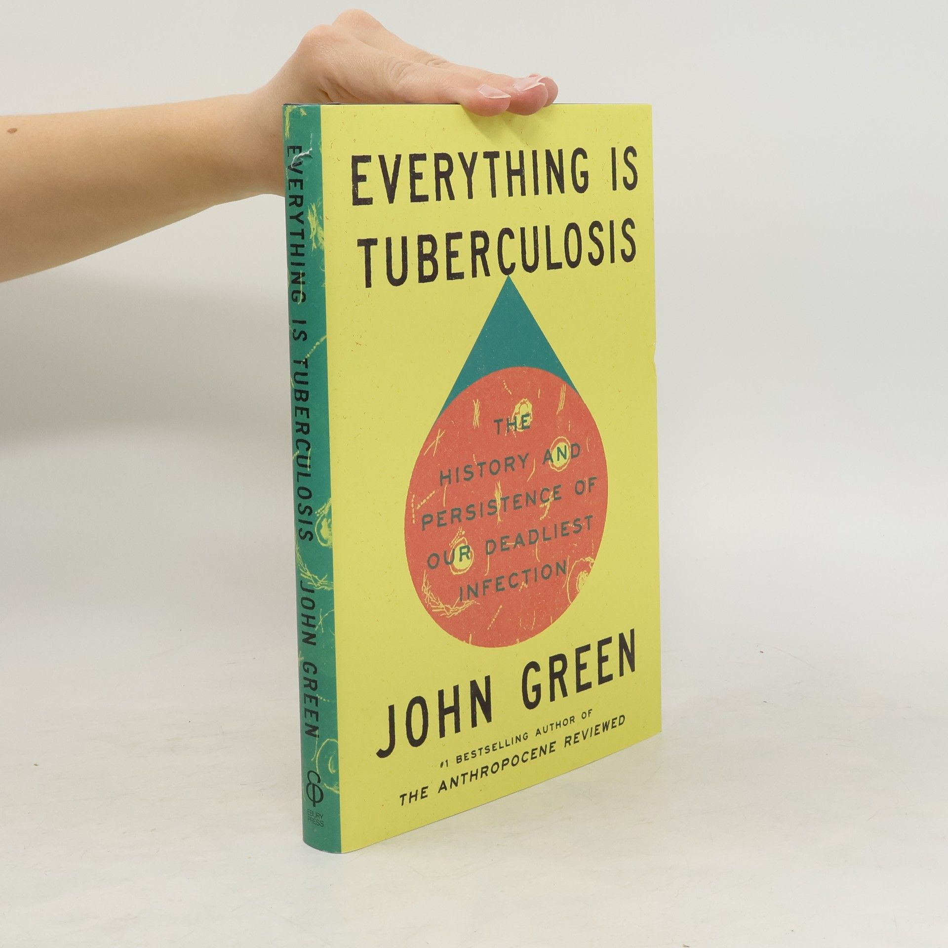 John Green Everything Is Tuberculosis