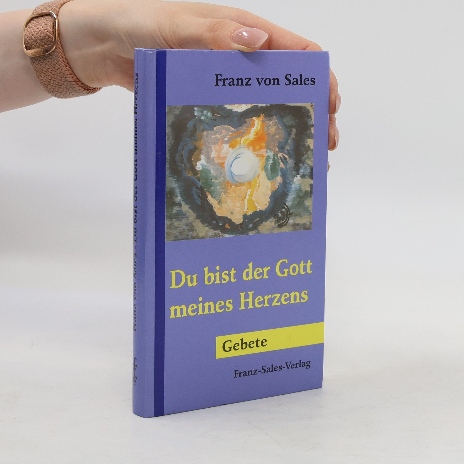 František Saleský Du bist der Gott meines Herzens