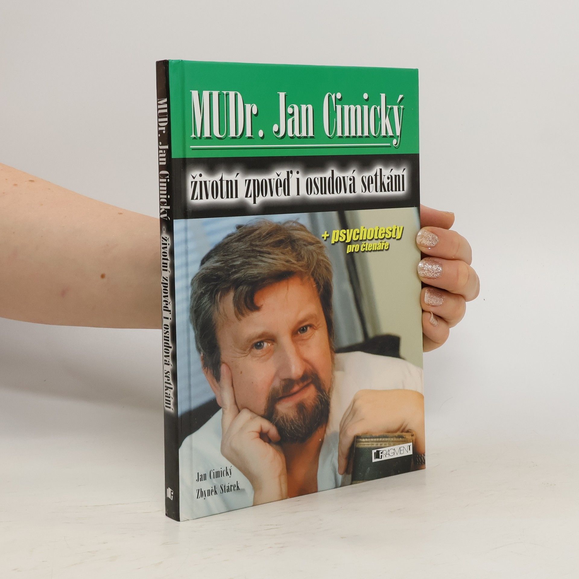 Jan Cimický MUDr. Jan Cimický. Životní zpověď i osudová setkání