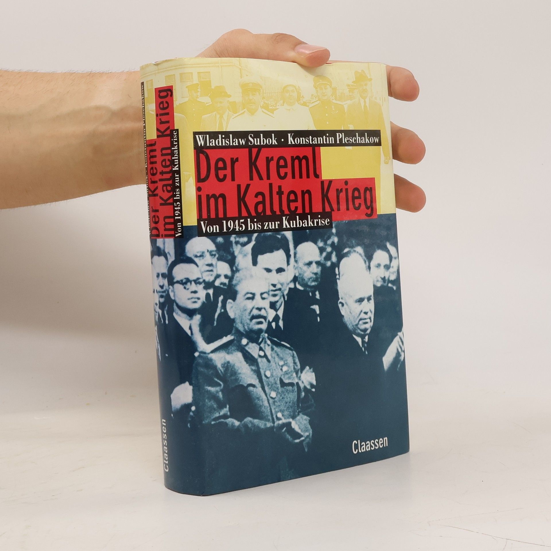 Vladislav Martinovič Zubok Der Kreml im Kalten Krieg
