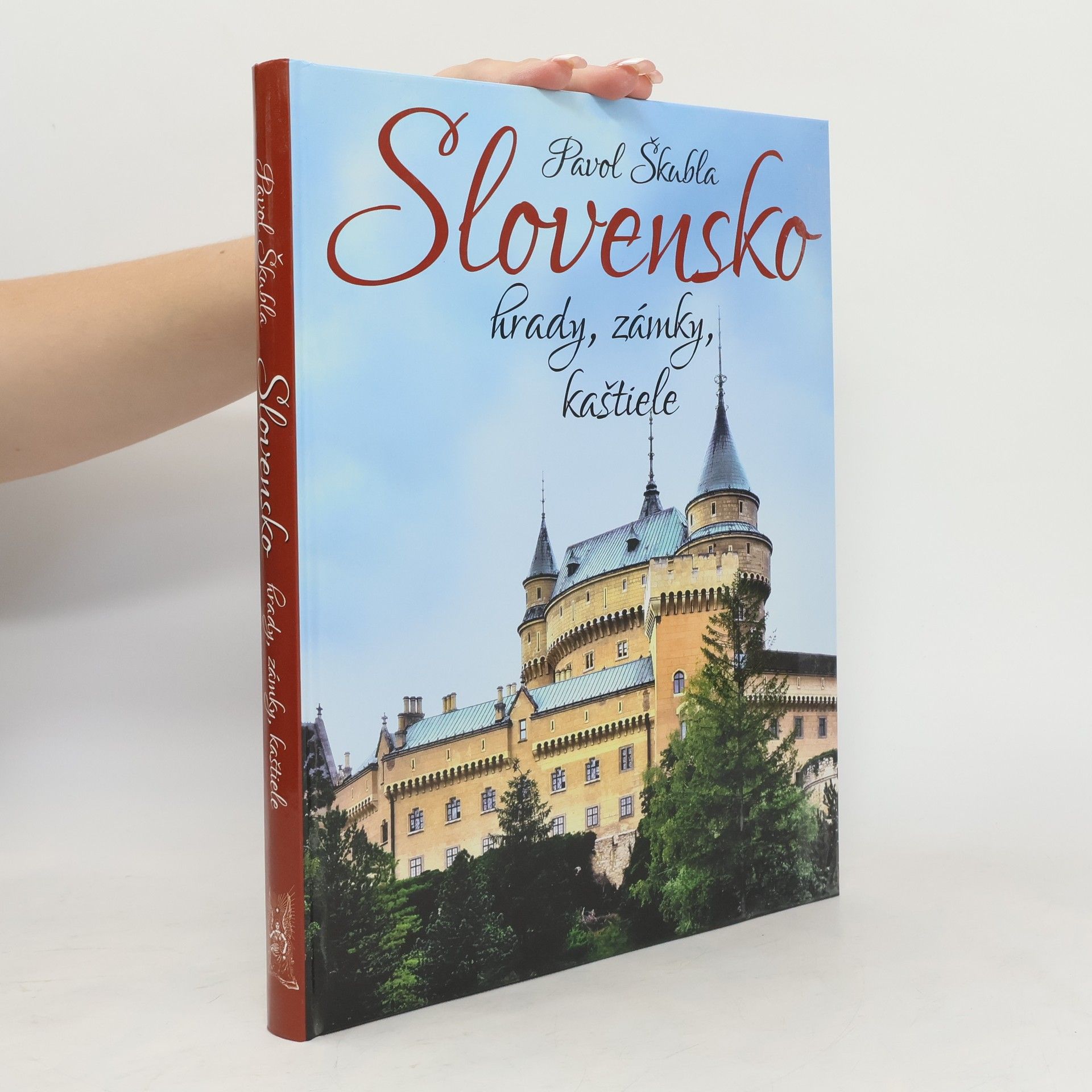 Pavol Škubla Slovensko - hrady, zámky, kaštiele