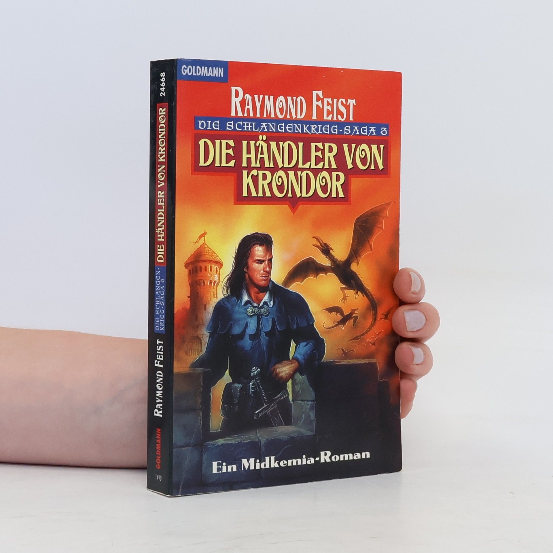 Raymond E. Feist Die Schlangenkrieg. Die Händler von Krondor