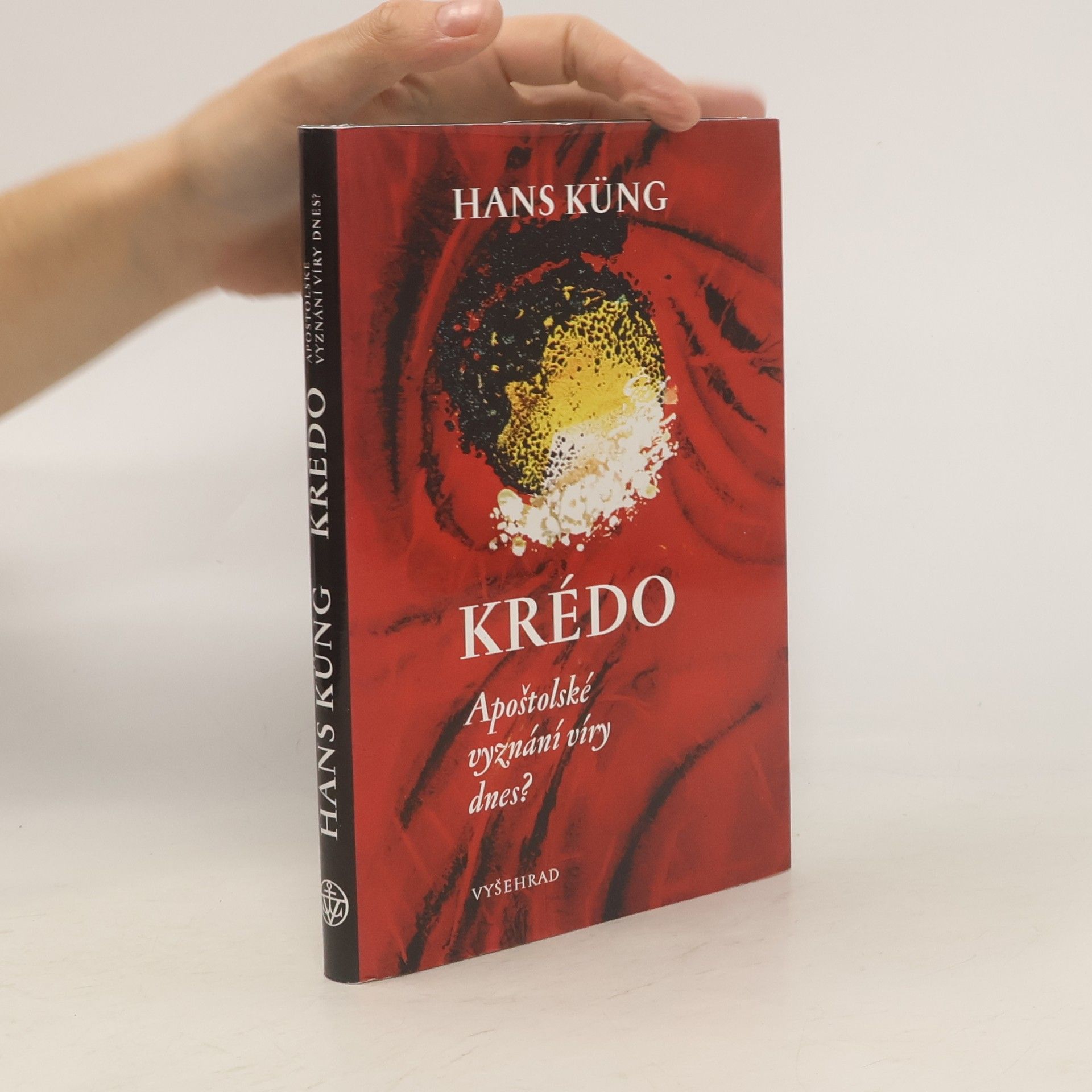 Hans Küng Krédo - Apoštolské vyznání víry dnes?