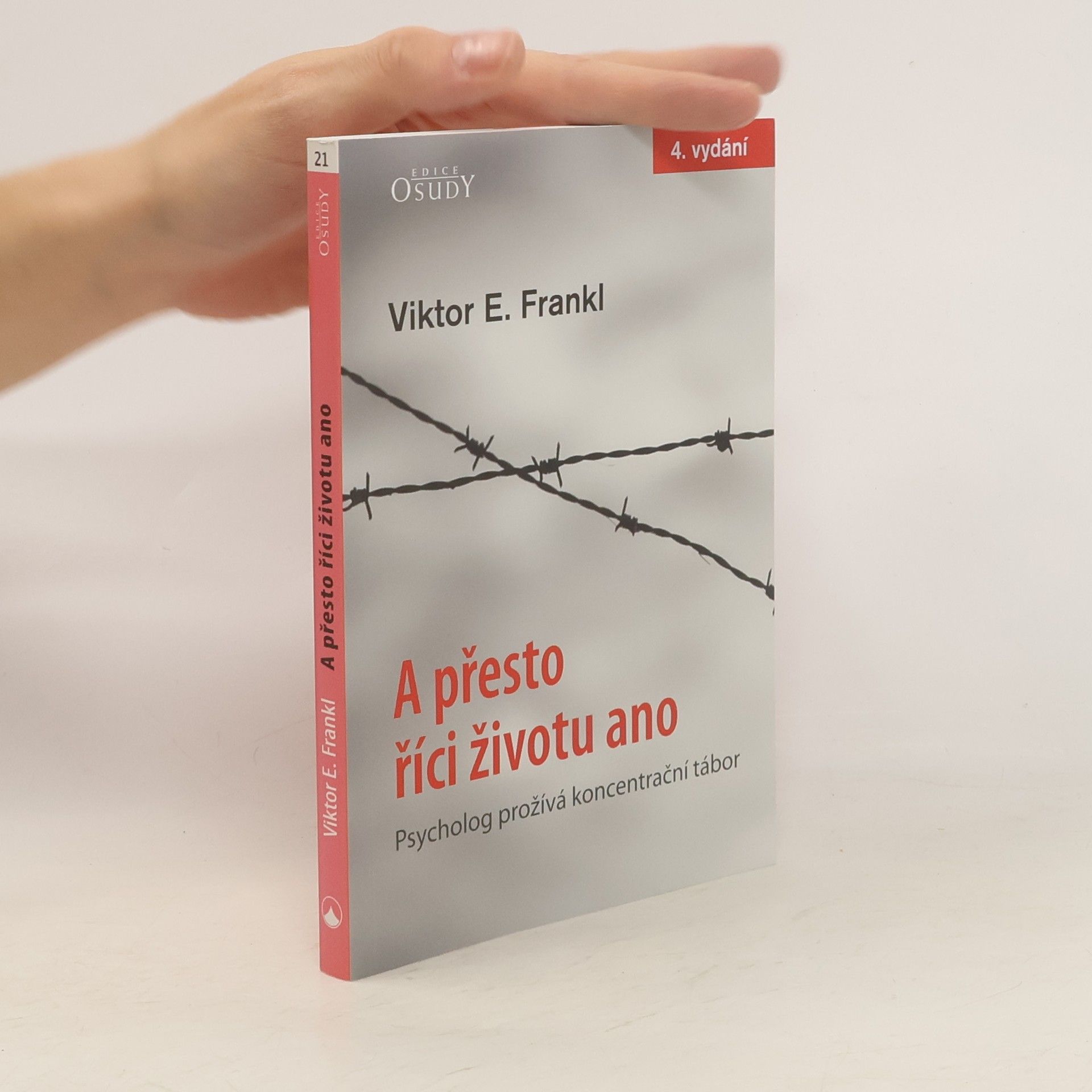 Viktor Frankl A přesto říci životu ano