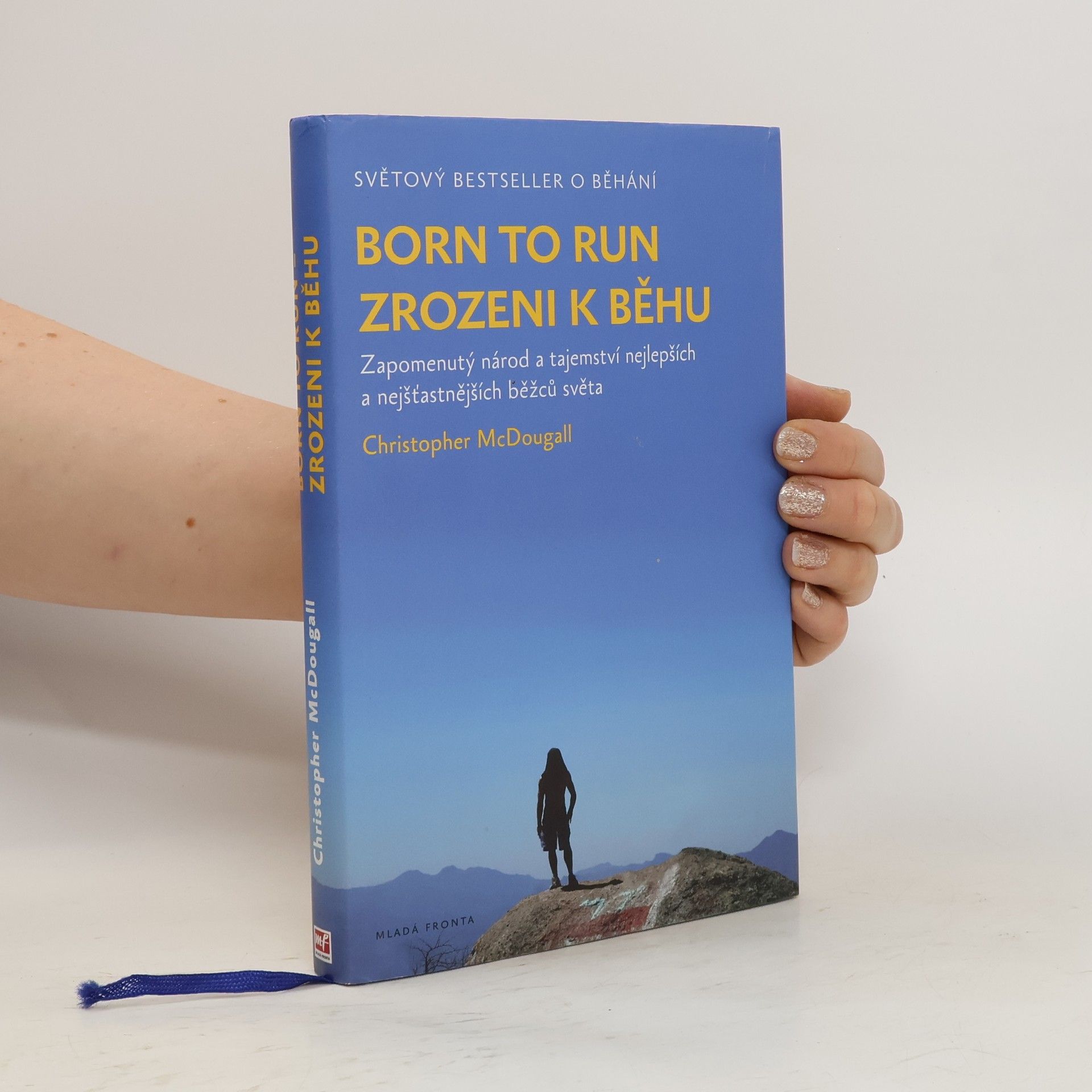 Christopher McDougall Born to run. Zrozeni k běhu