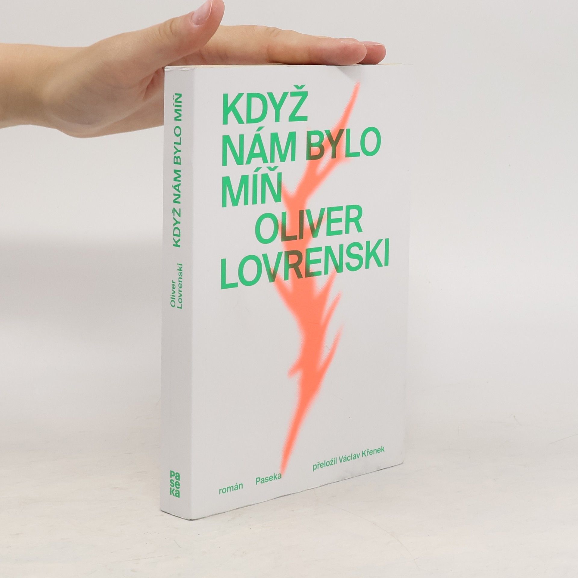 Oliver Lovrenski Když nám bylo míň