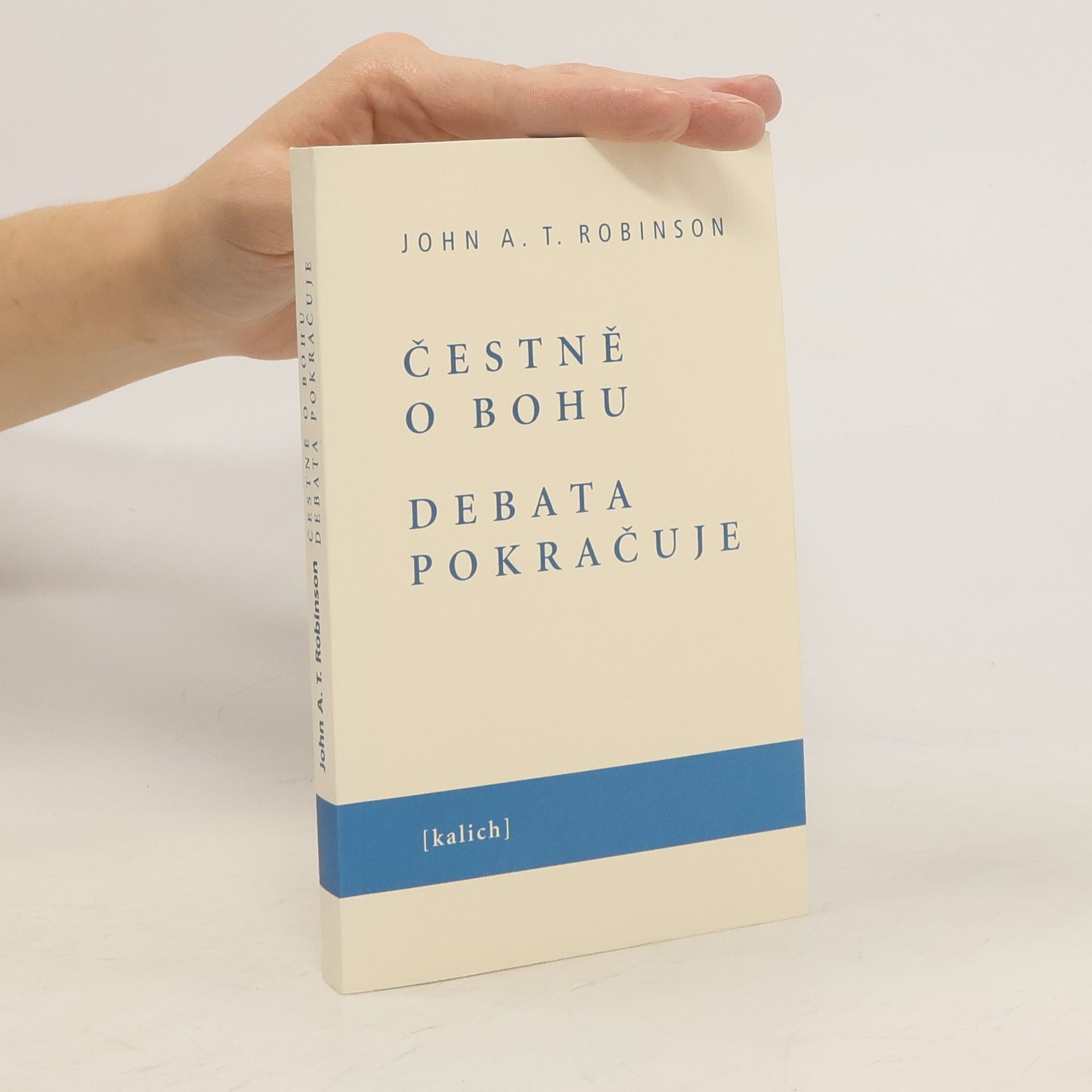 John Arthur Thomas Robinson Čestně o Bohu. Debata pokračuje