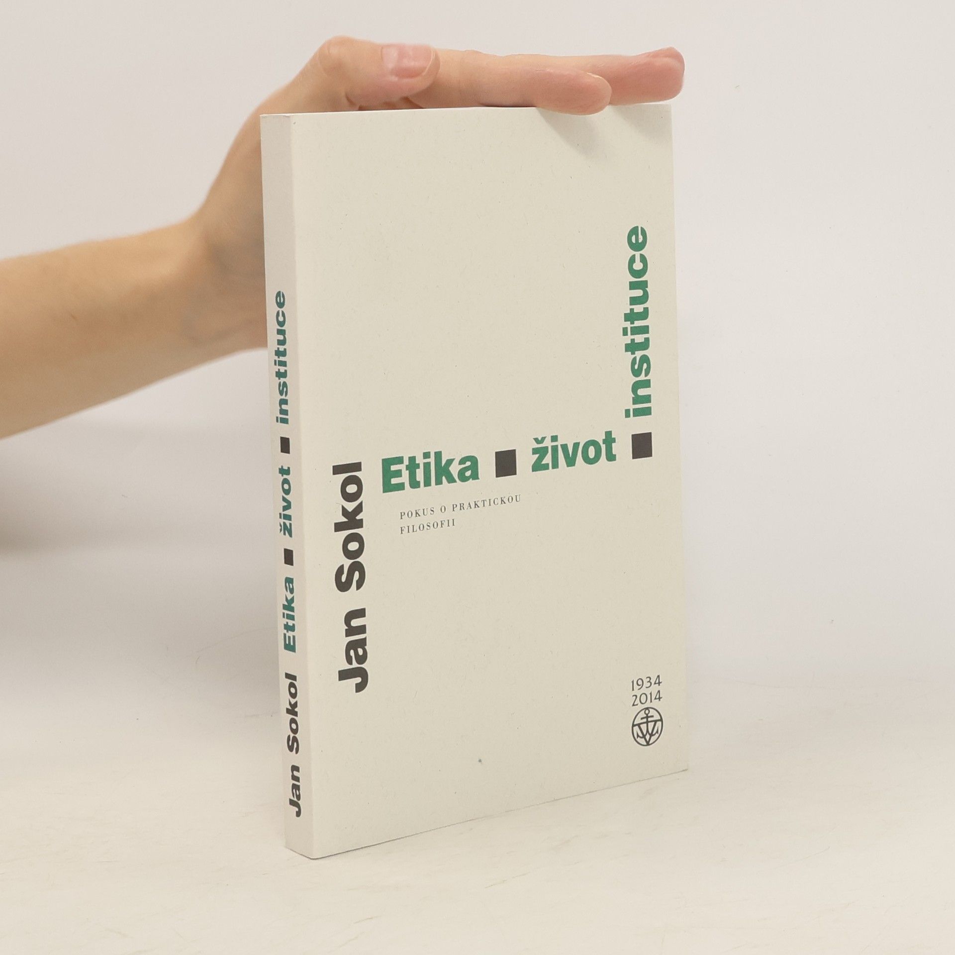 Jan Sokol Etika, život, instituce
