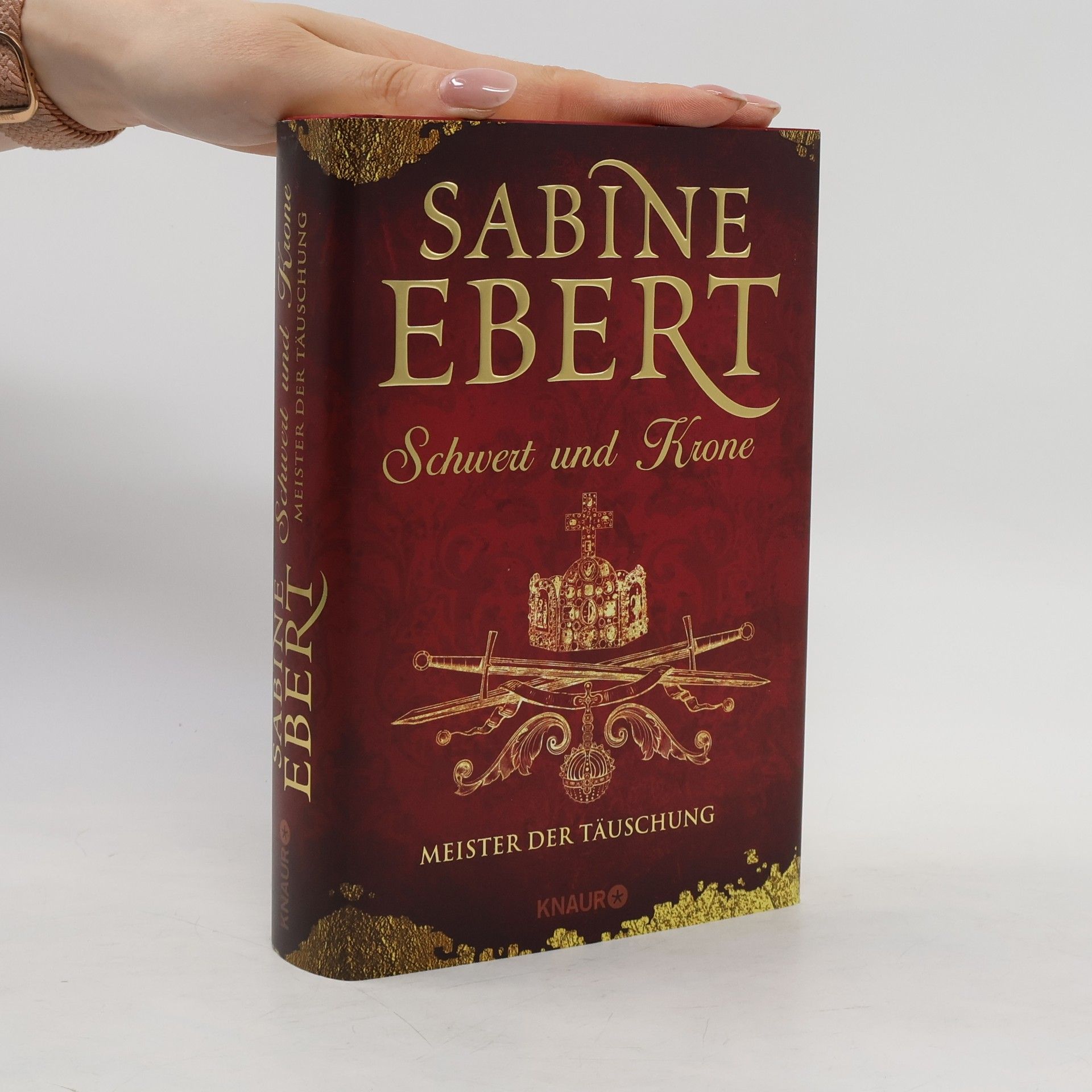 Sabine Ebert Schwert und Krone - Meister der Täuschung