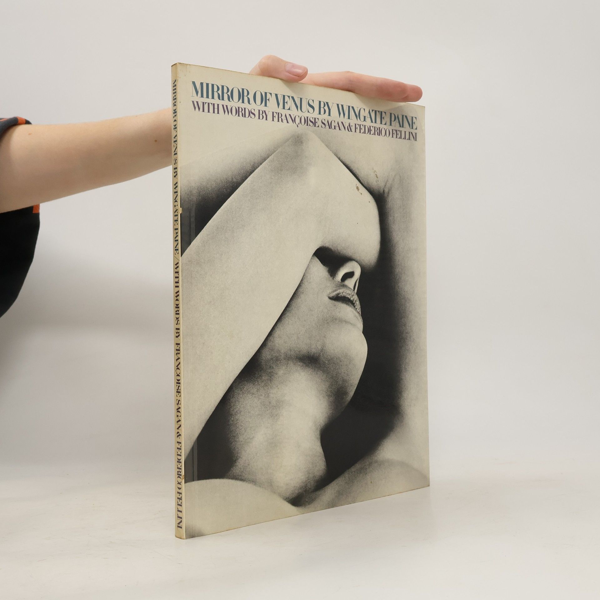 Wingate Paine Mirror of Venus by Wingate Paine. Words by Françoise Sagan, Federico Fellini