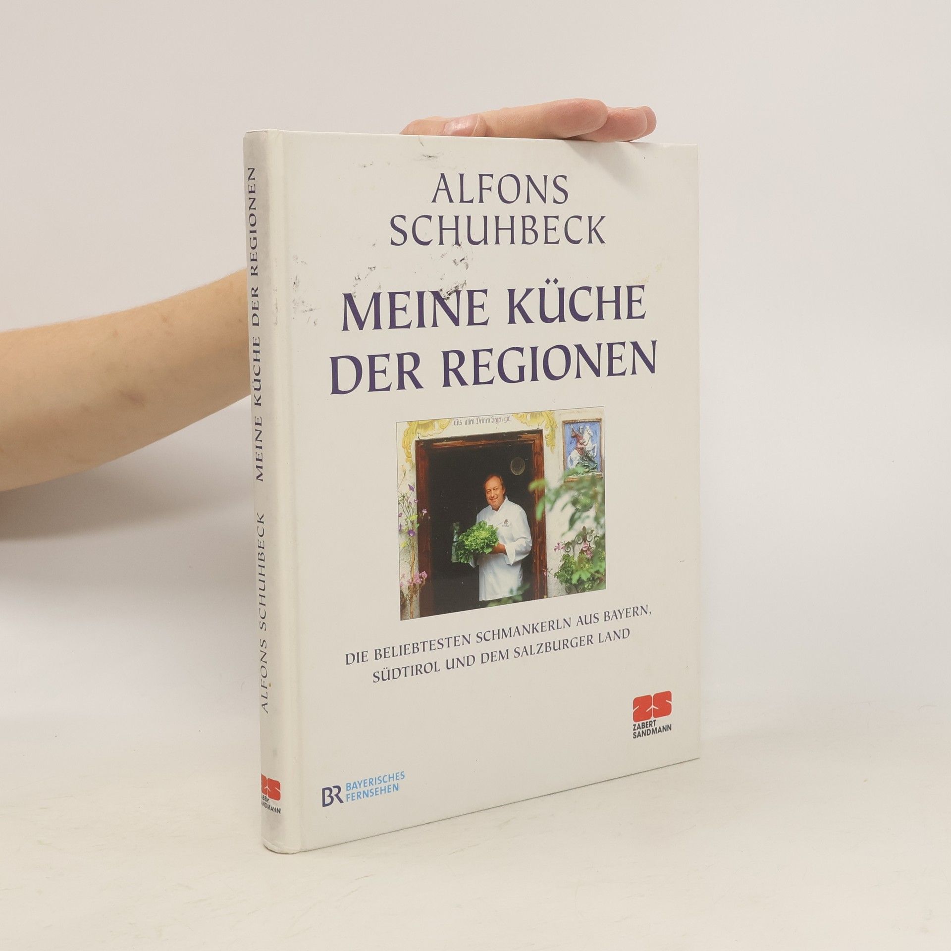 Alfons Schuhbeck Meine Küche der Regionen