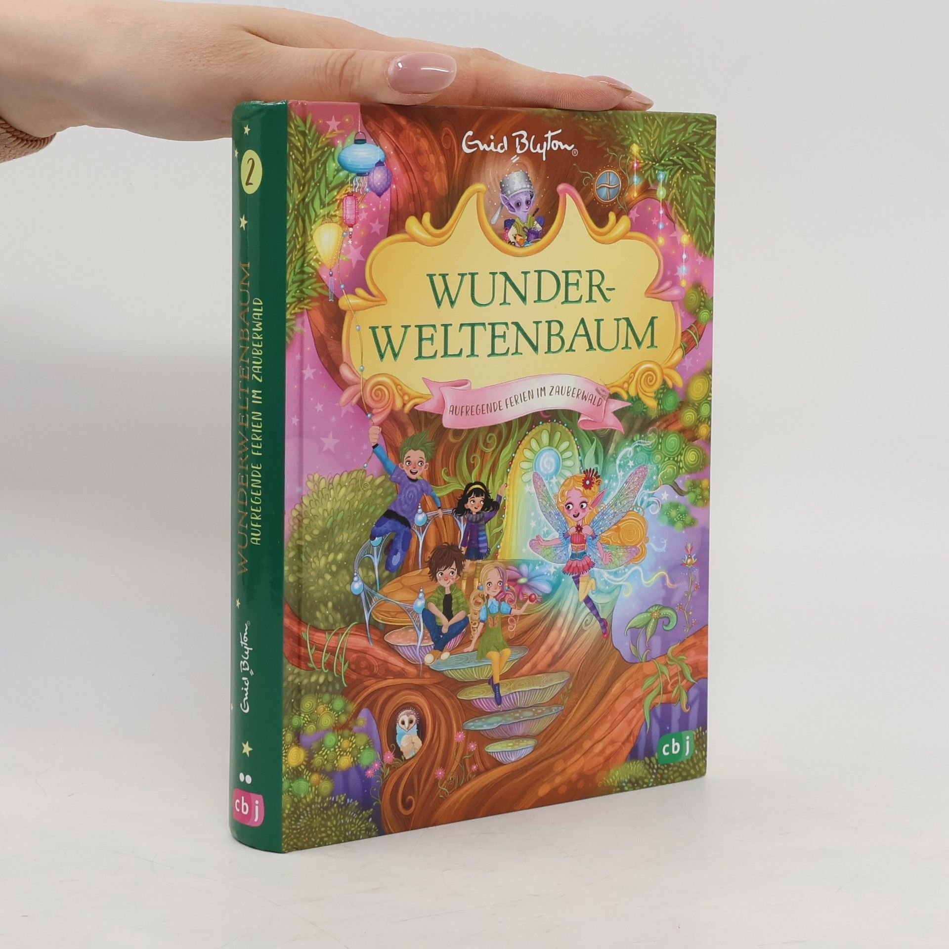 Enid Blyton Wunderweltenbaum - Aufregende Ferien im Zauberwald