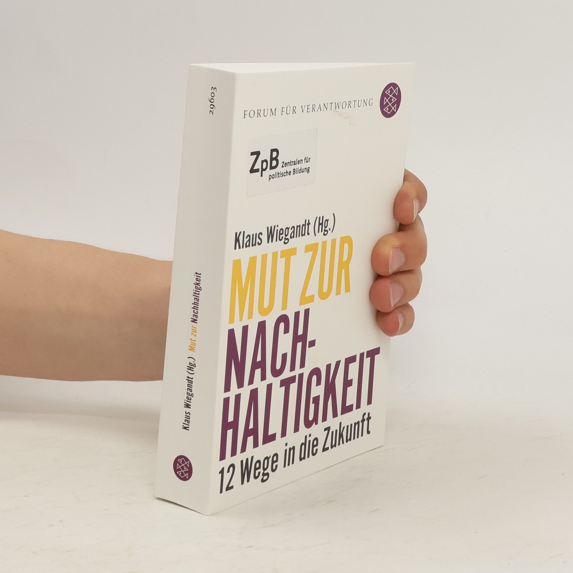 Klaus Wiegandt Mut zur Nachhaltigkeit