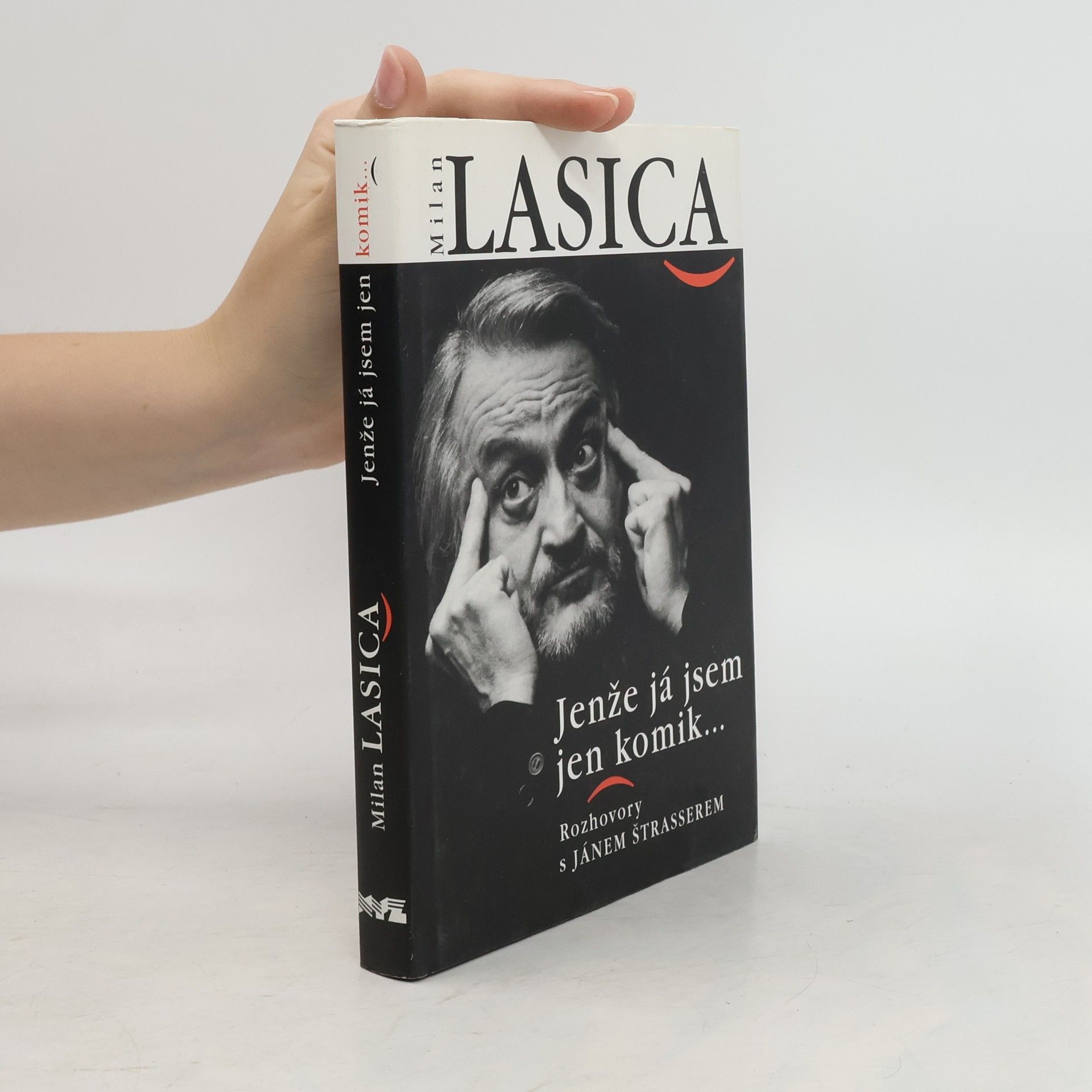 Milan Lasica Jenže já jsem jen komik. Rozhovory s Jánem Štrasserem