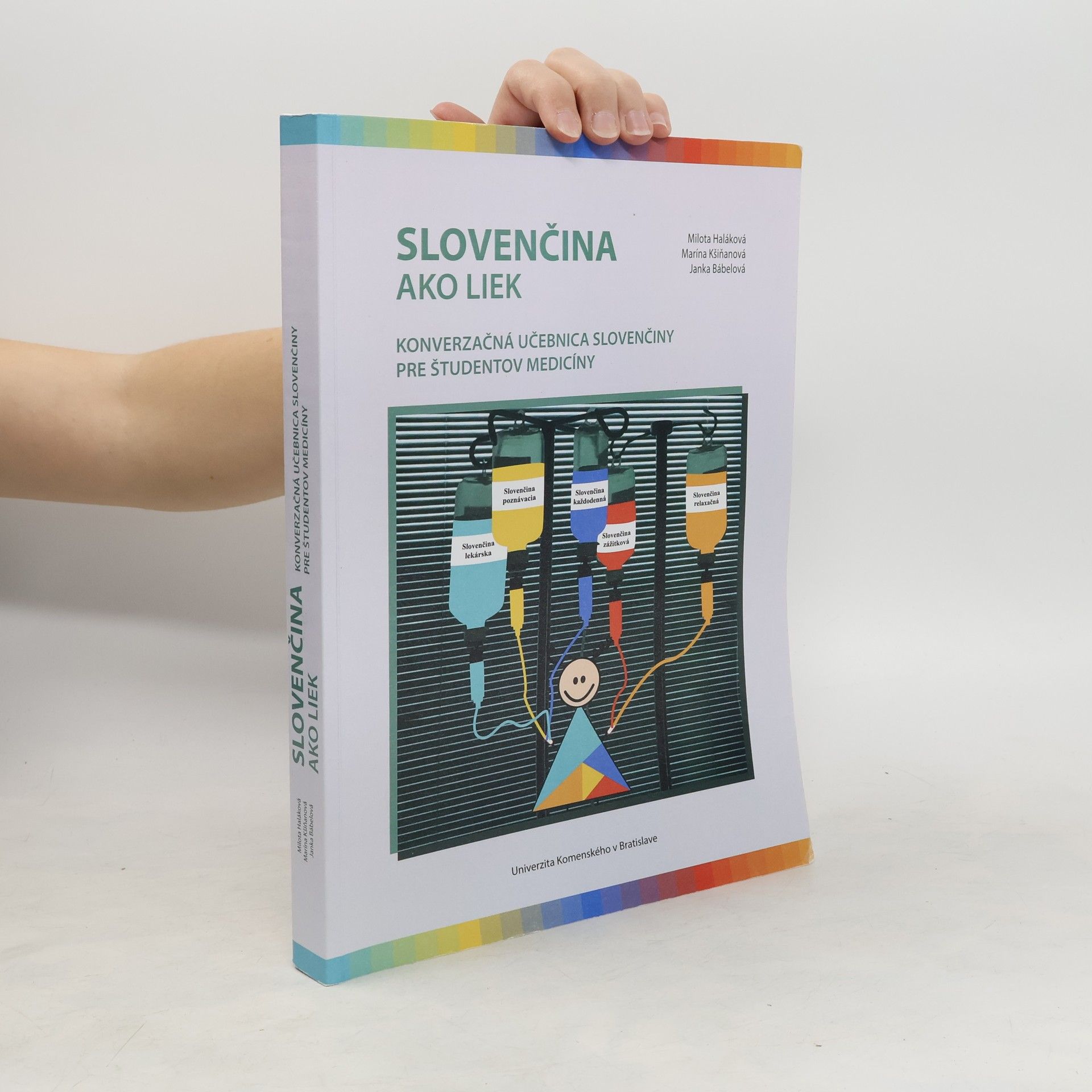 kolektiv Slovenčina ako liek: konverzačná učebnica slovenčiny pre študentov medicíny