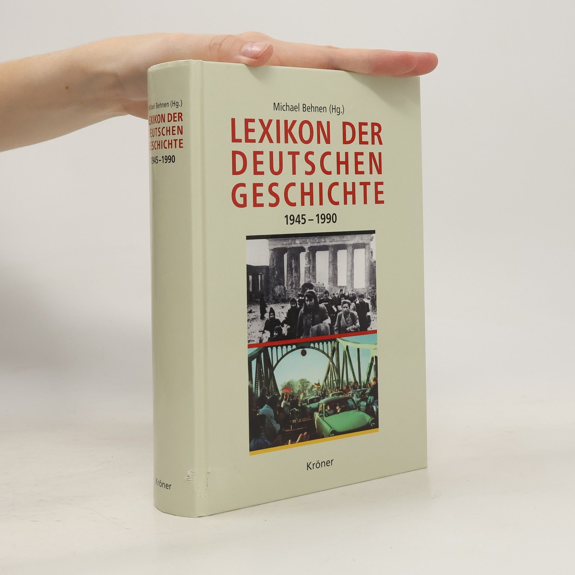 Michael Behnen Lexikon der deutschen Geschichte von 1945 bis 1990