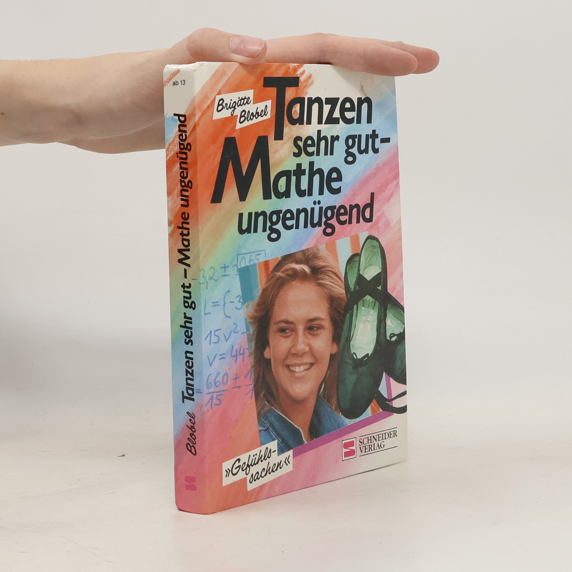Brigitte Blobel Tanzen sehr gut. Mathe ungenügend