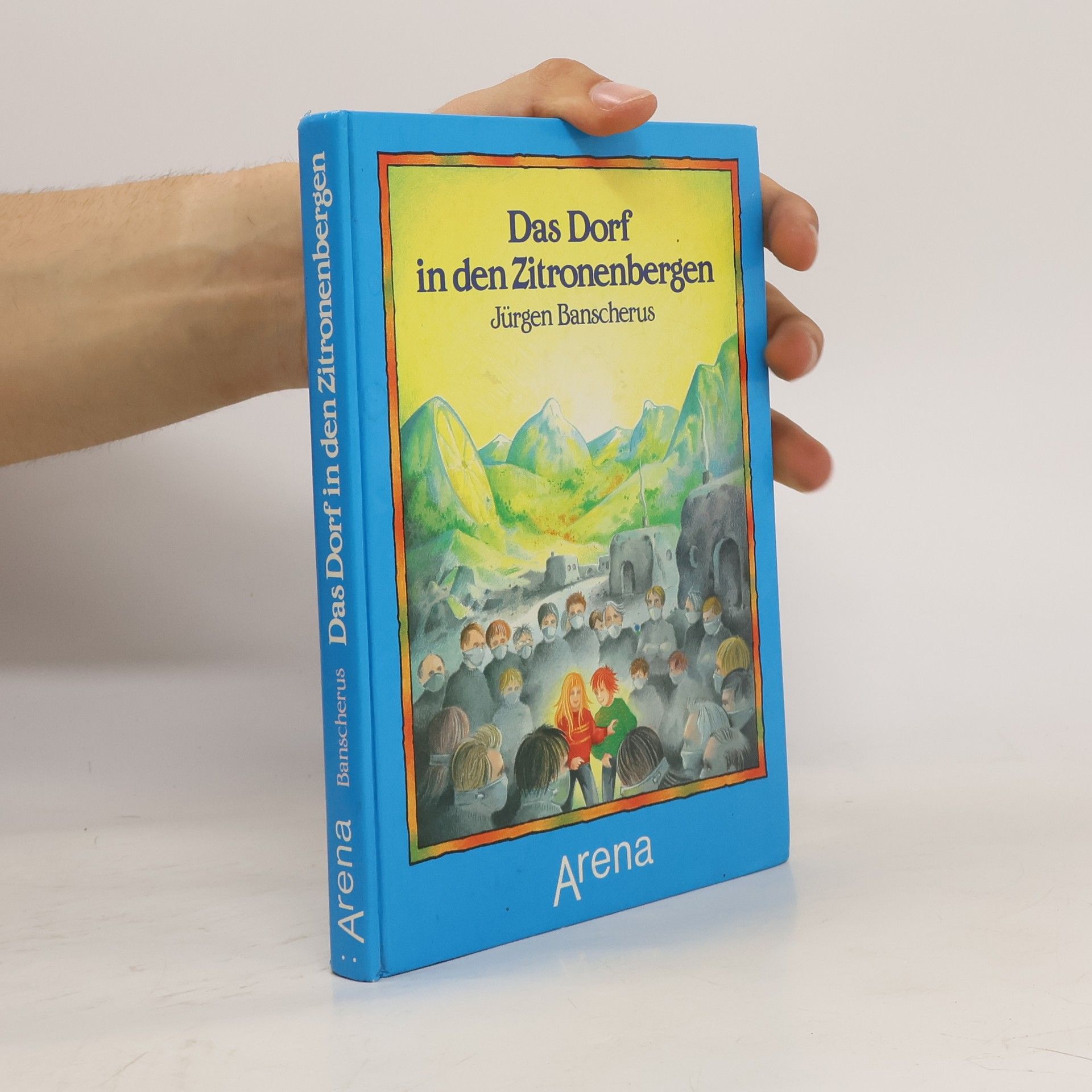 Jürgen Banscherus Das Dorf in den Zitronenbergen