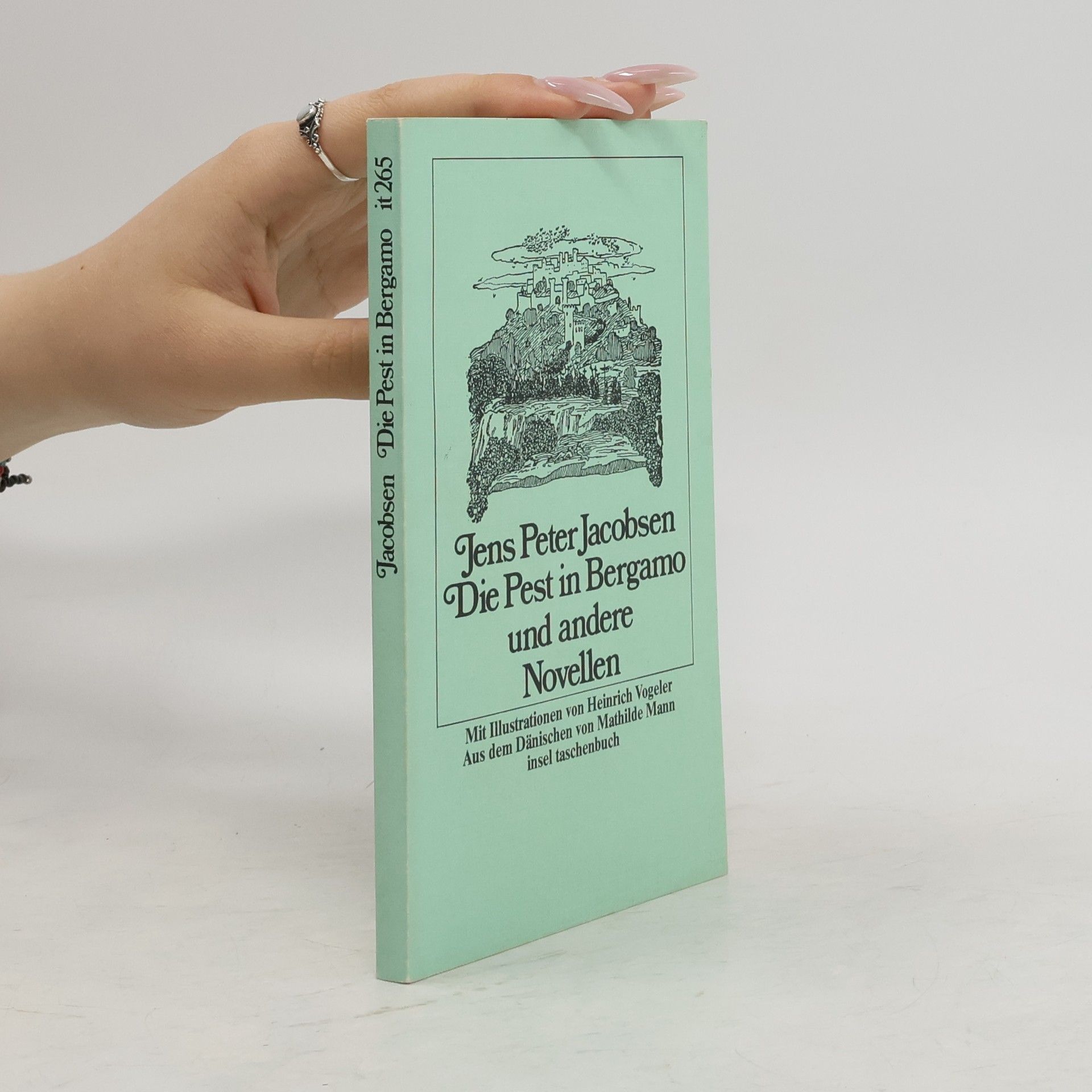 Jens Peter Jacobsen Die Pest in Bergamo und andere Novellen. Und andere Novellen.